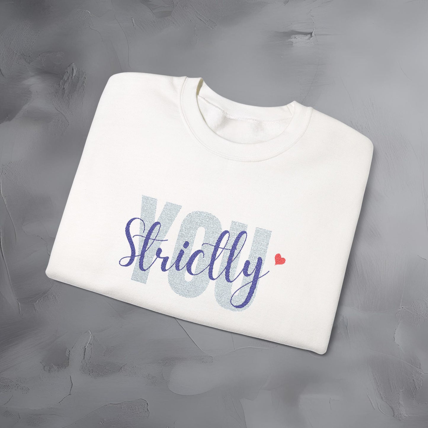 Strictly You - Embroidered Sweatshirt