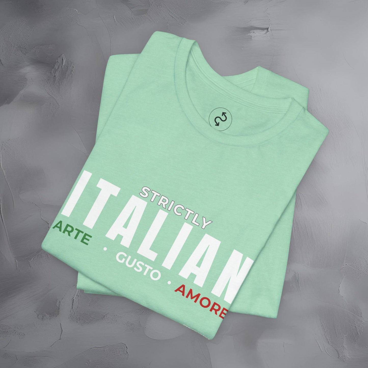 Strictly Italian – Arte, Gusto, Amore T-Shirt | Italian Culture Graphic Tee | Italy Lifestyle Streetwear Shirt