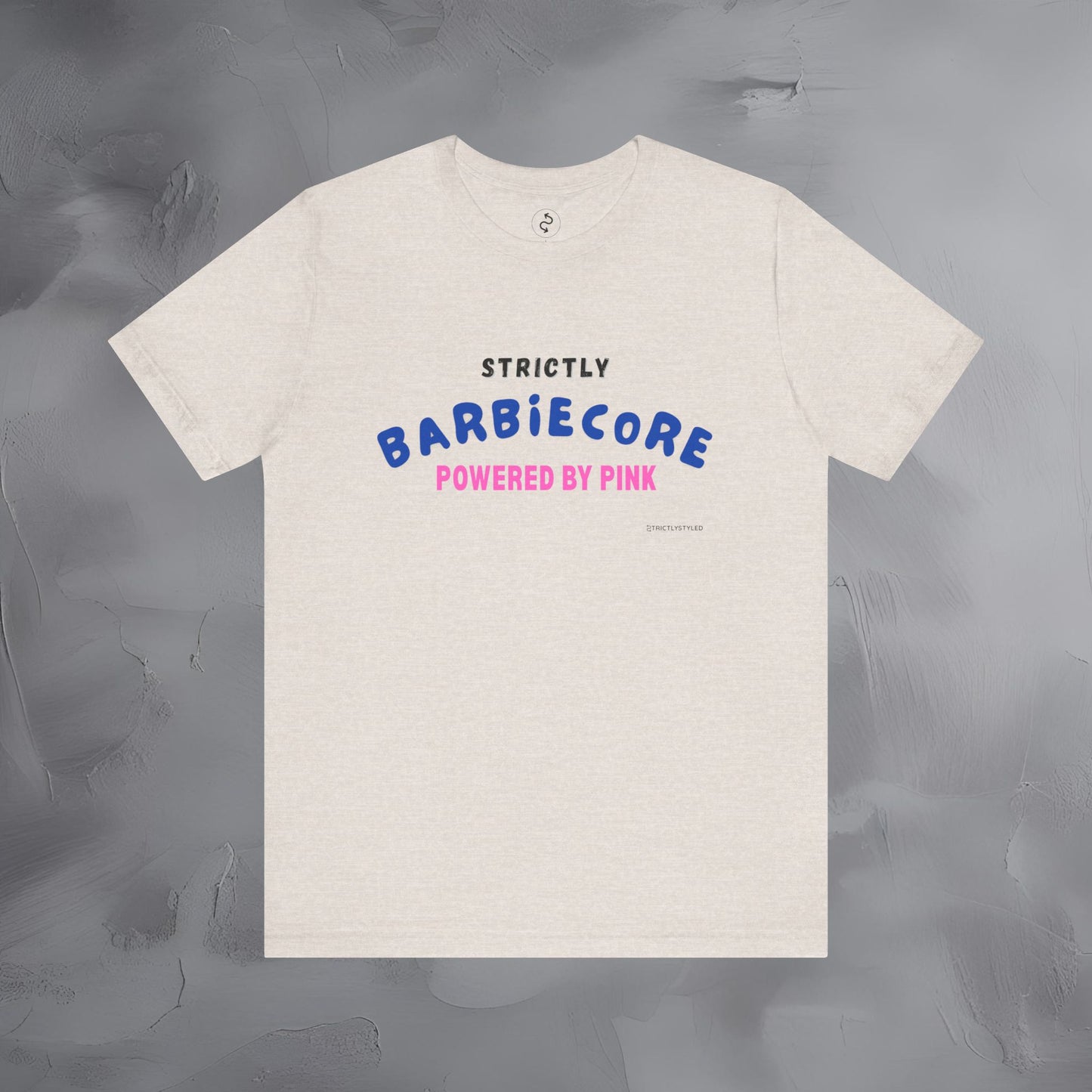 Strictly Barbiecore T-Shirt – Powered by Pink - Aesthetic Graphic Tee