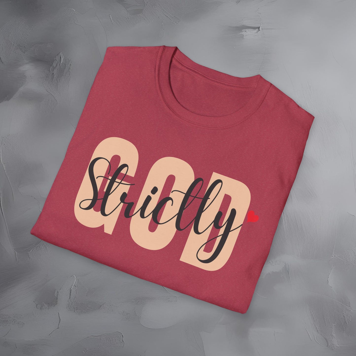 Strictly God T-Shirt
