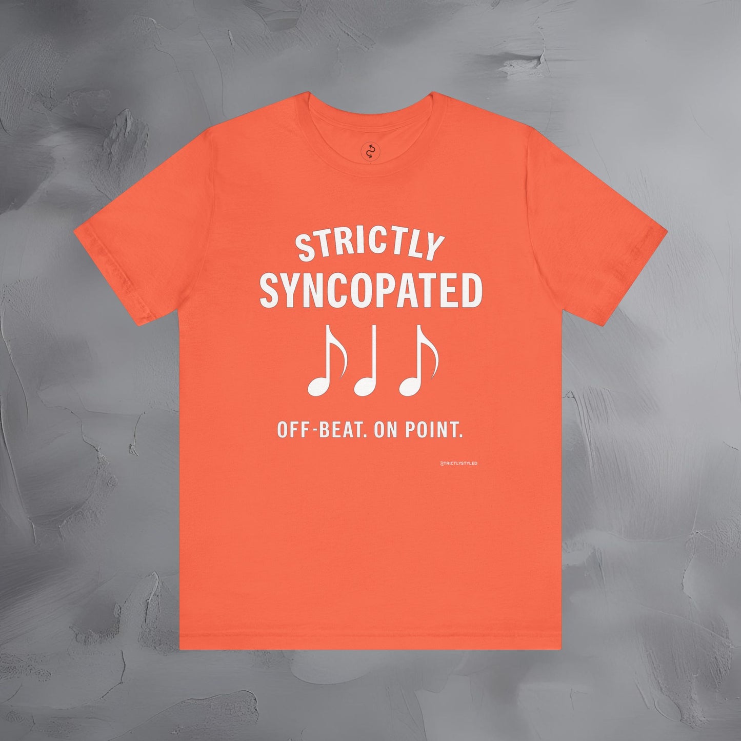 Strictly Syncompated T-Shirt – Off Beat On Point Jazz Rhythm Tee