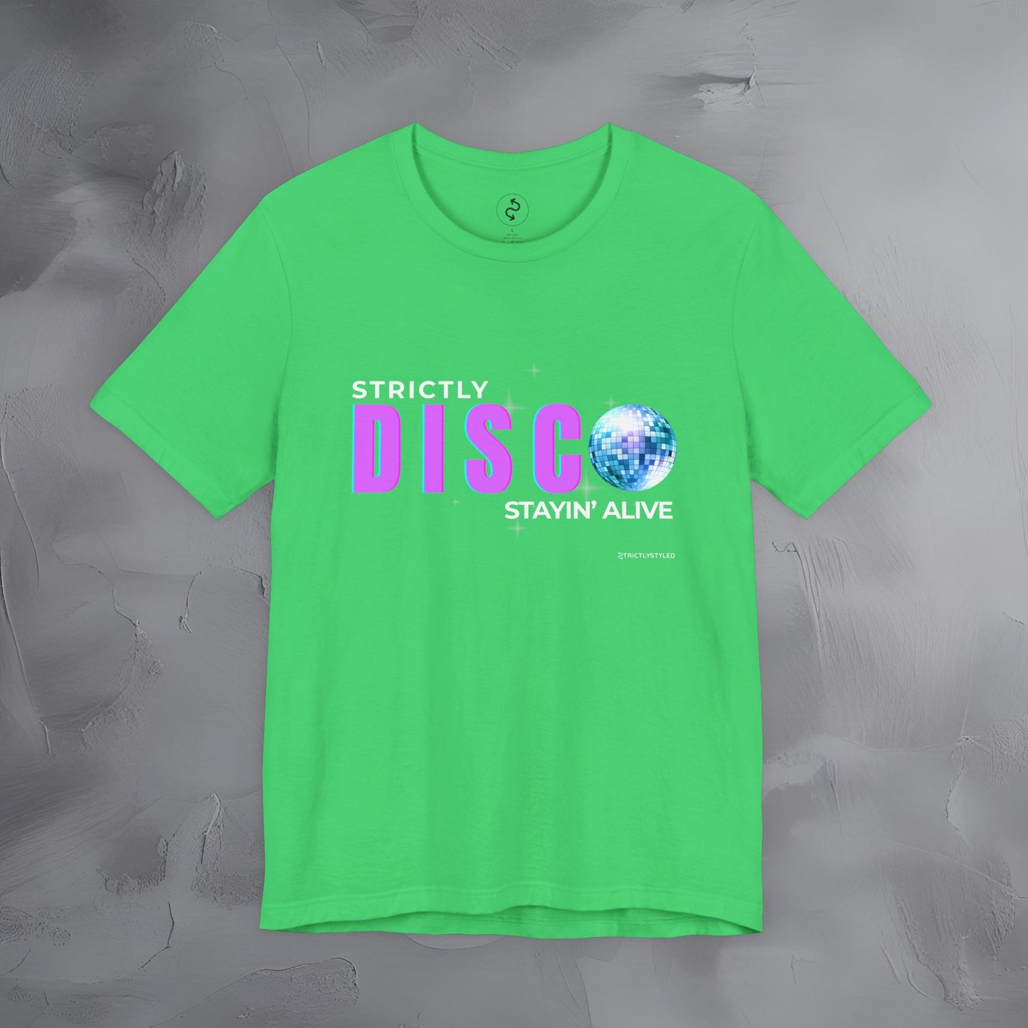 Strictly Disco T-Shirt – Retro Dance Graphic Tee | Stayin’ Alive