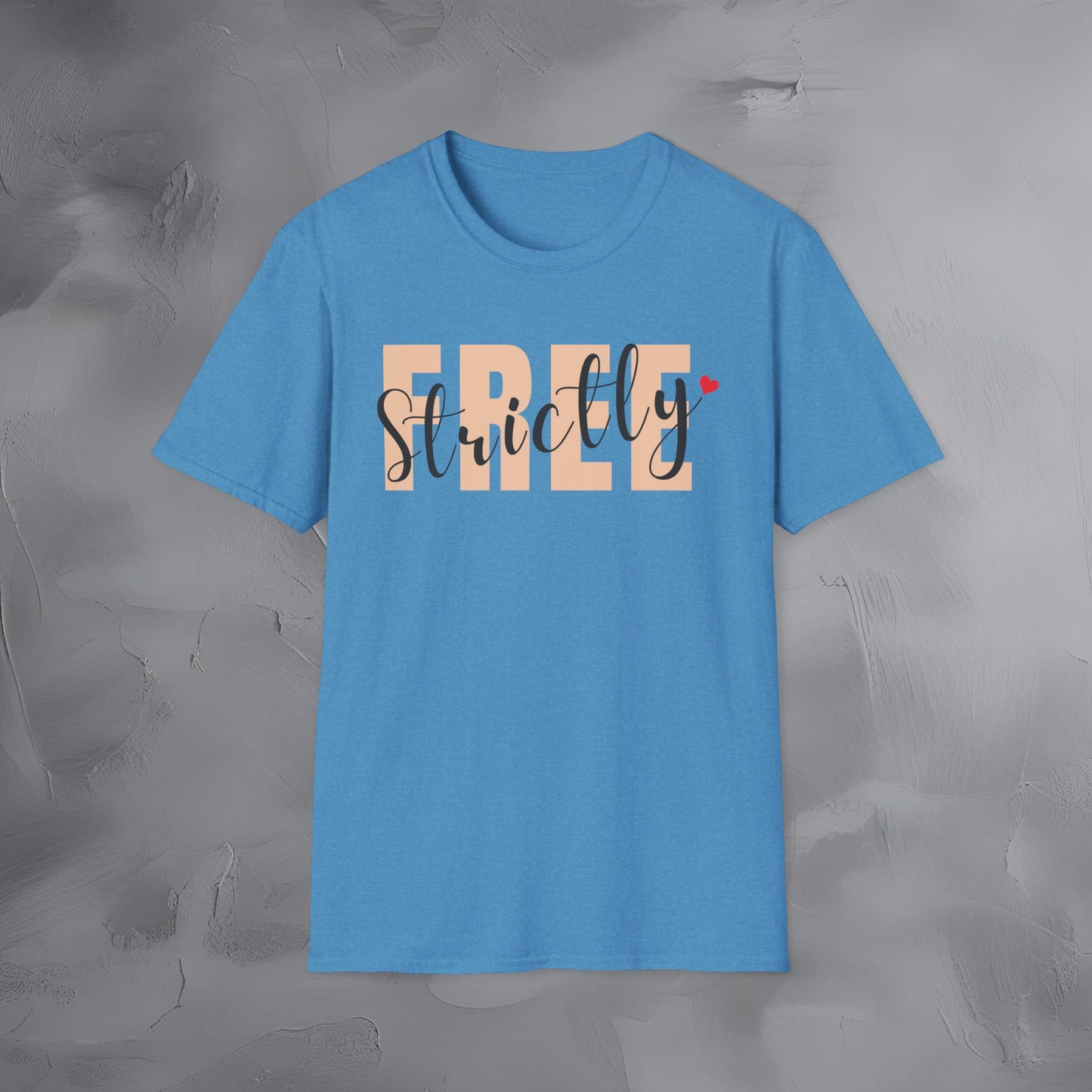 Strictly Free T-Shirt