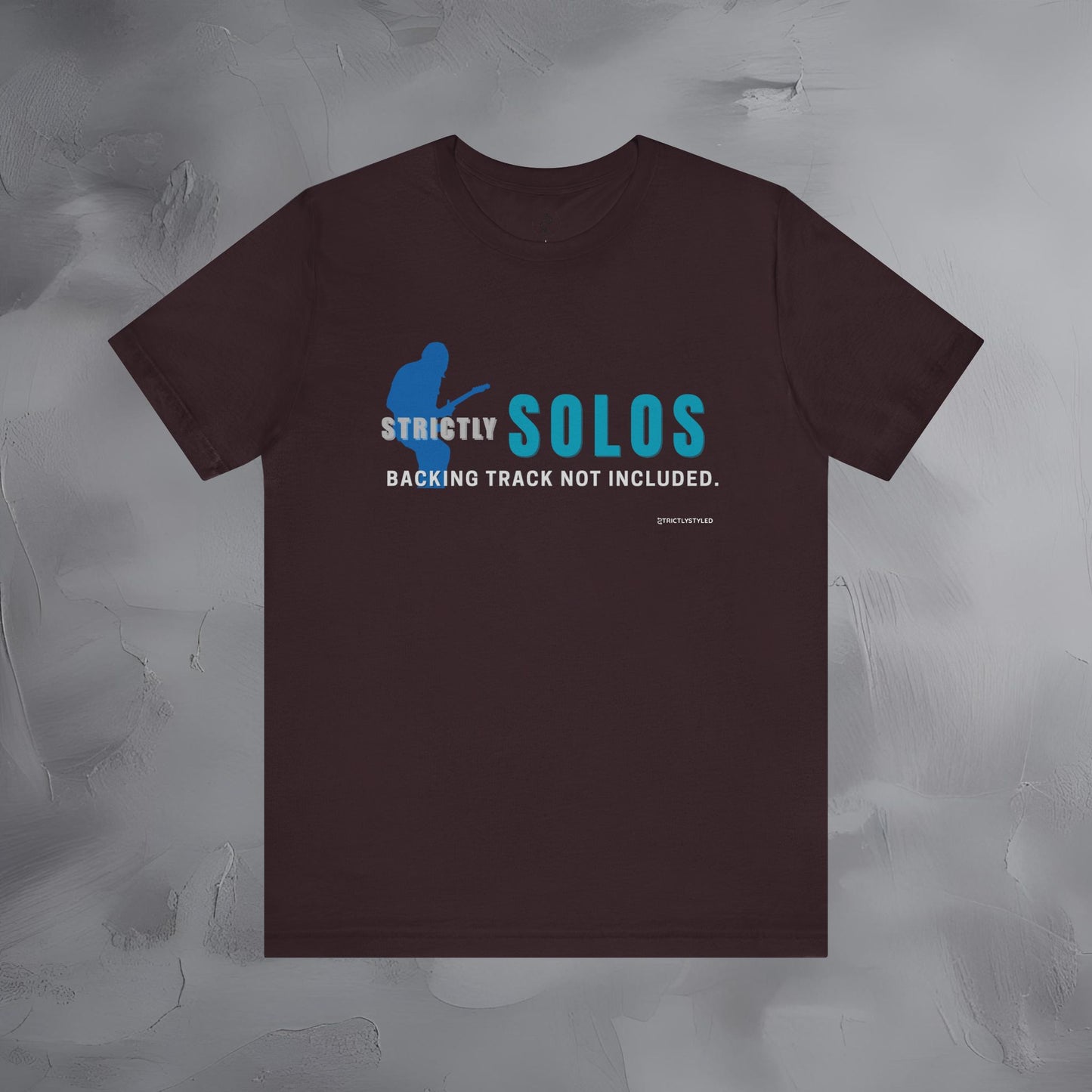 Strictly Solos T-Shirt – Backing Tracks Are Not Included Guitarist Tee