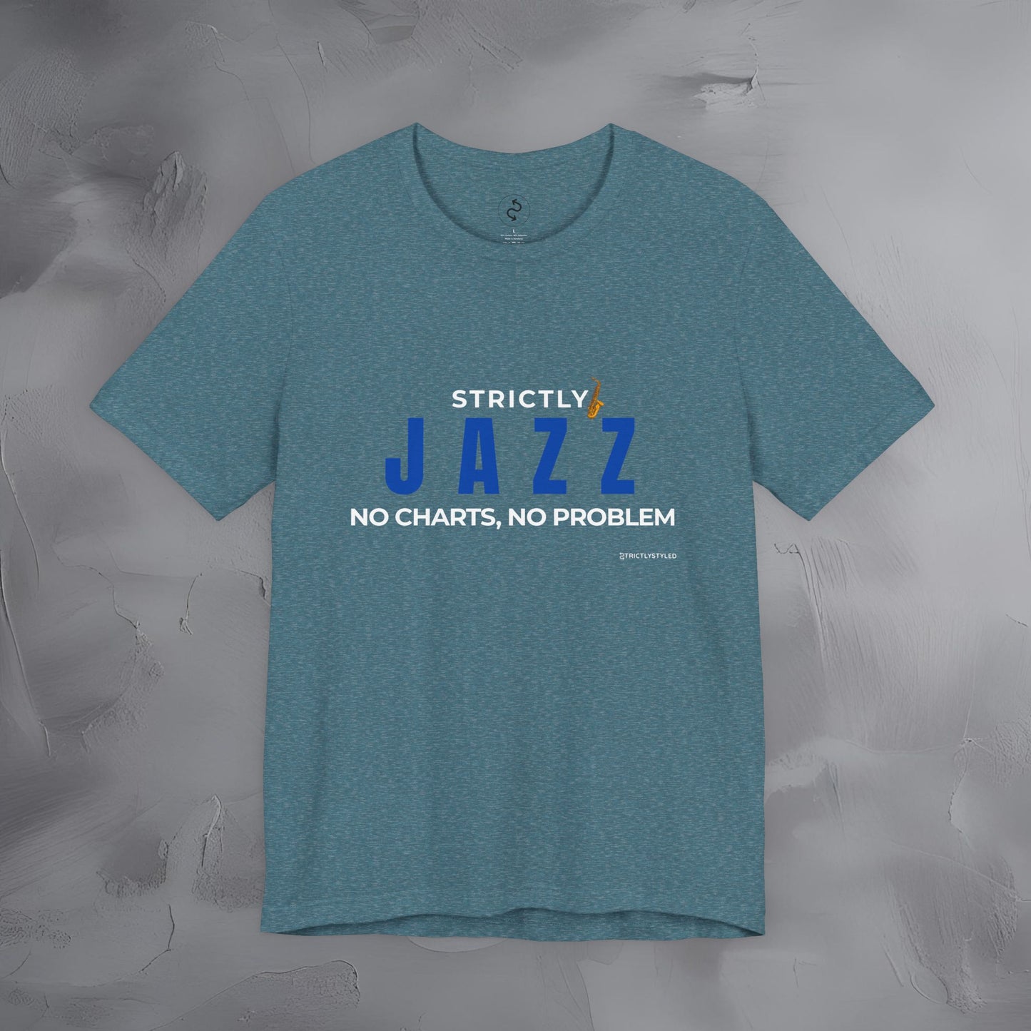 Strictly Jazz T-Shirt – No Charts No Problem – Jazz Music Graphic Tee
