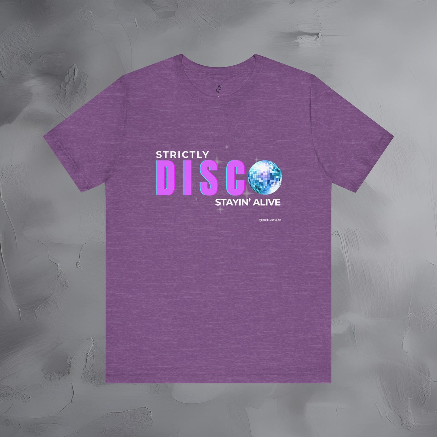 Strictly Disco T-Shirt – Retro Dance Graphic Tee | Stayin’ Alive