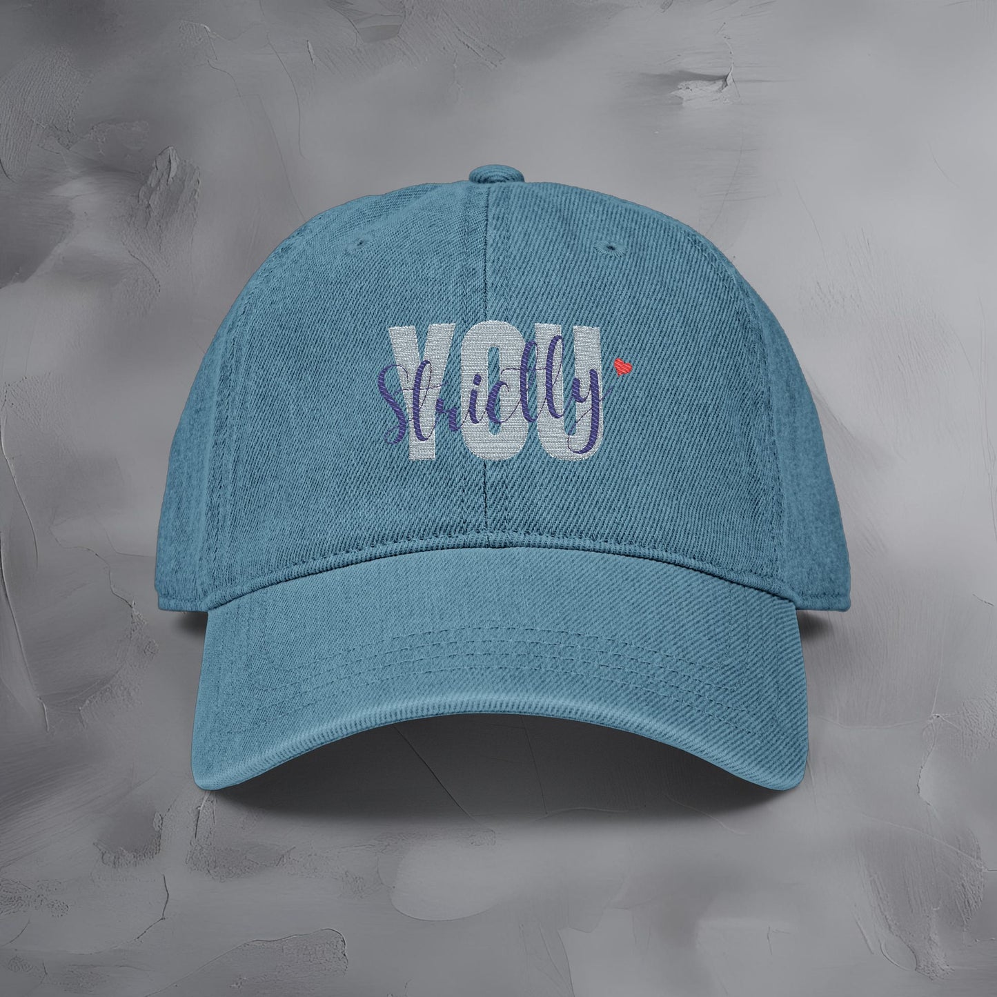 Strictly You - Embroidered Baseball Hat