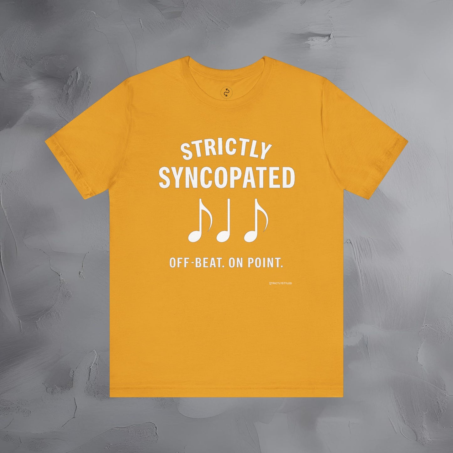 Strictly Syncompated T-Shirt – Off Beat On Point Jazz Rhythm Tee