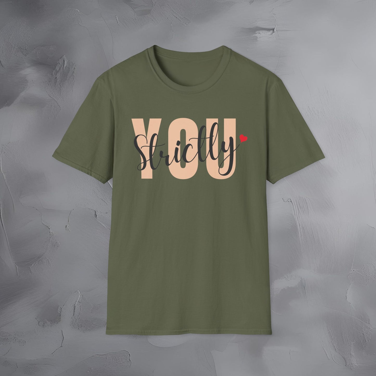 Strictly You T-Shirt