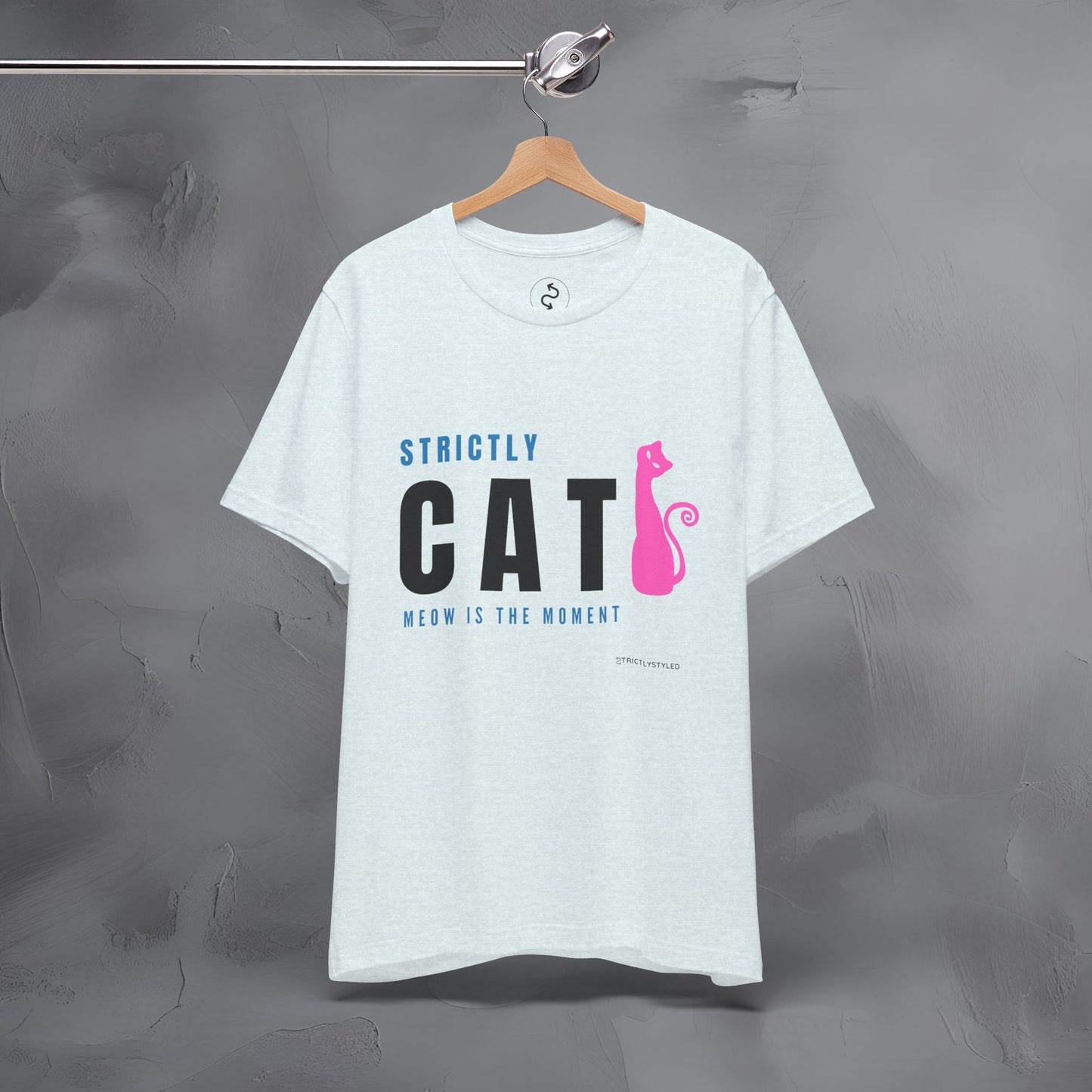 Strictly Cat T-Shirt – Meow Is the Moment | Fun Cat Lover Graphic Tee