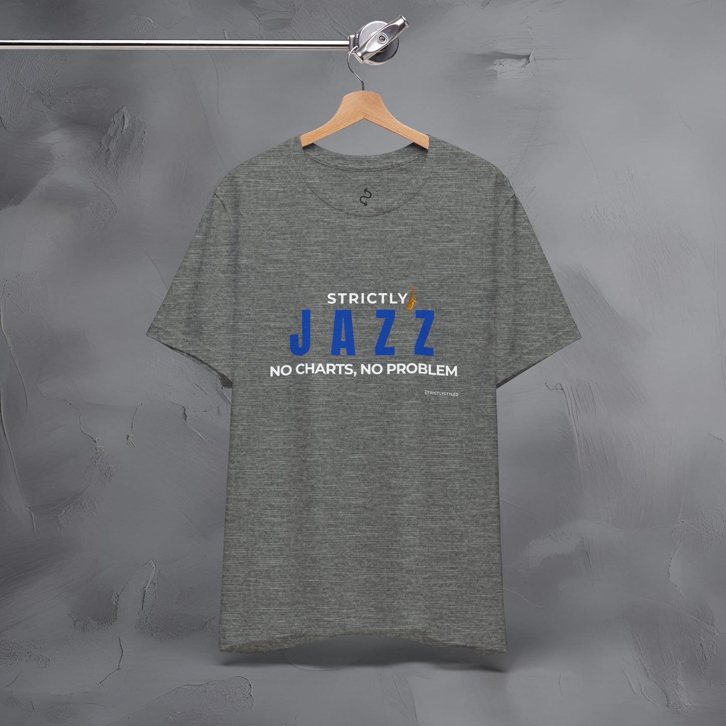Strictly Jazz T-Shirt – No Charts No Problem – Jazz Music Graphic Tee