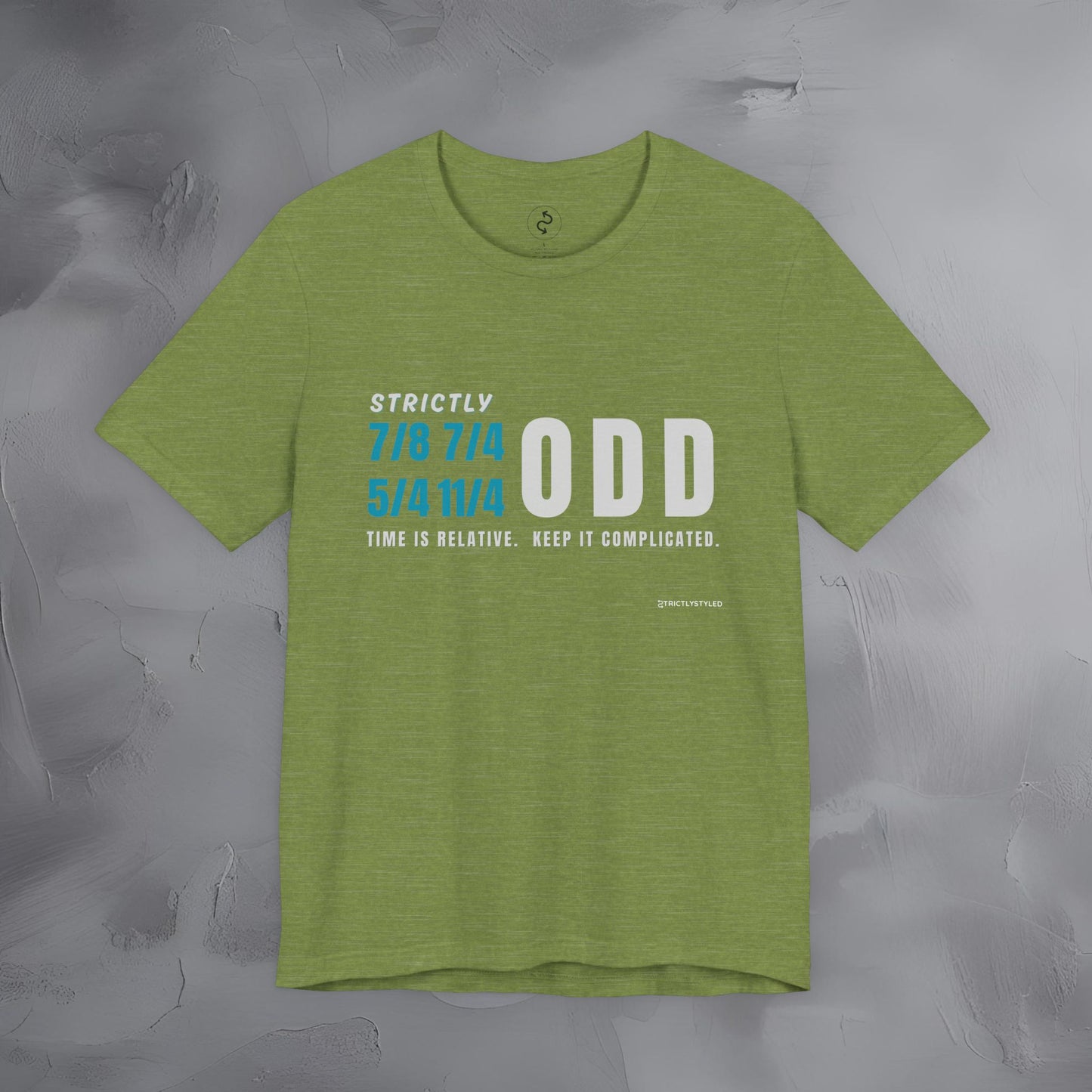 Strictly Odd T-Shirt – Drum & Rhythm Graphic Tee - Time Relative, Keep It Complicated