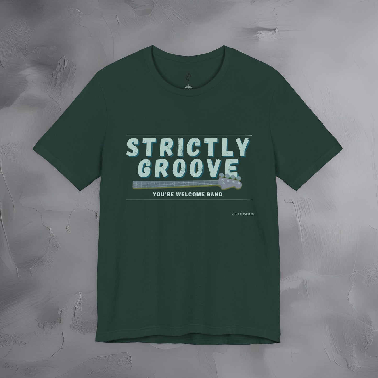 Strictly Groove T-Shirt – Bass Player Graphic Tee - You’re Welcome Band