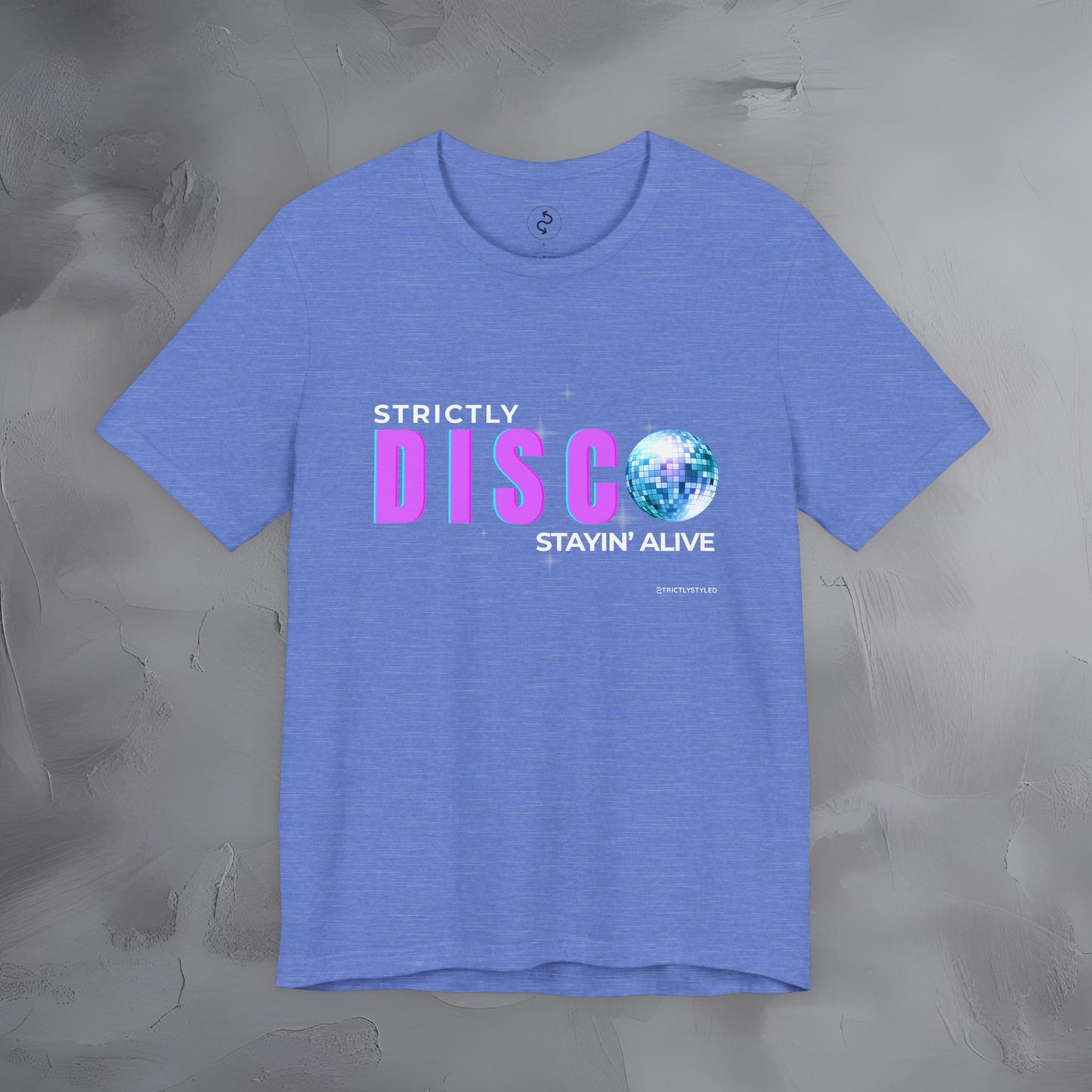Strictly Disco T-Shirt – Retro Dance Graphic Tee | Stayin’ Alive