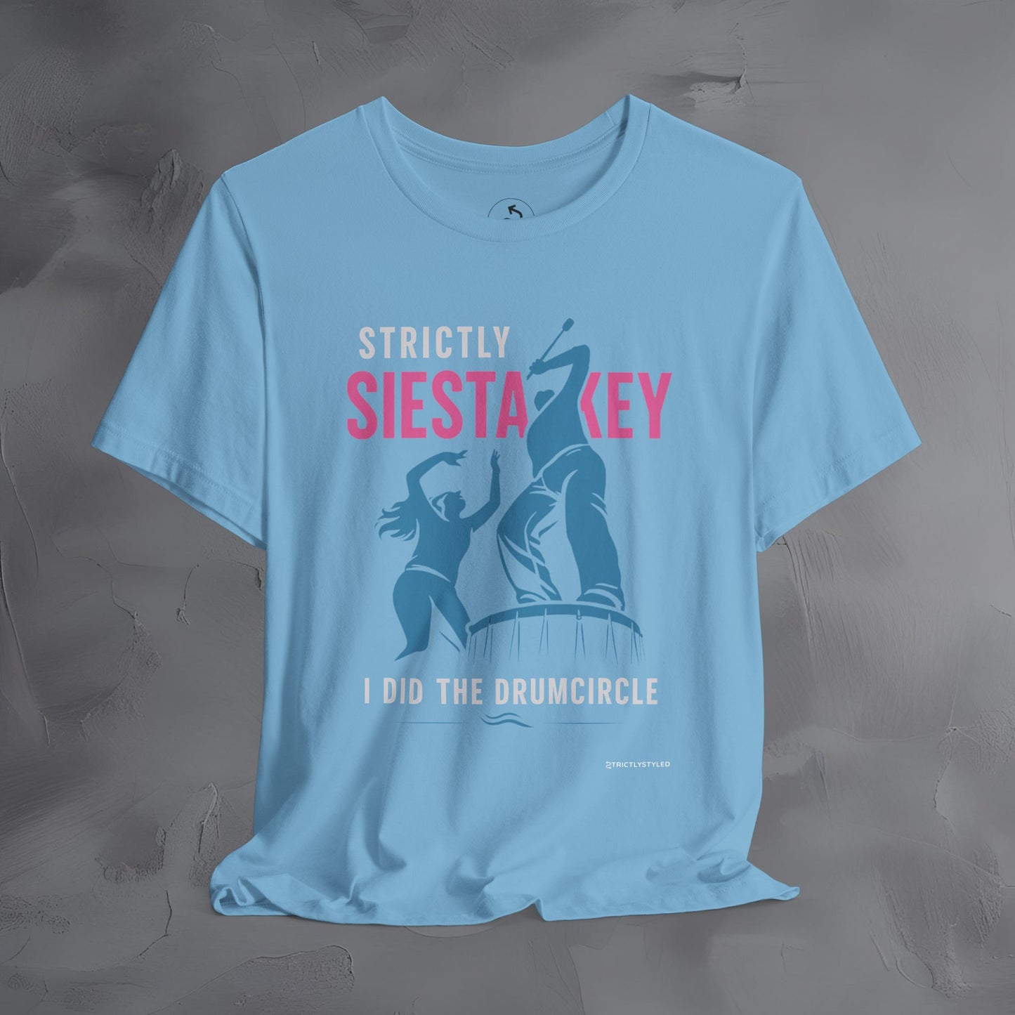 Strictly Siesta Key T-Shirt – I Did the Drumcircle Beach Tee