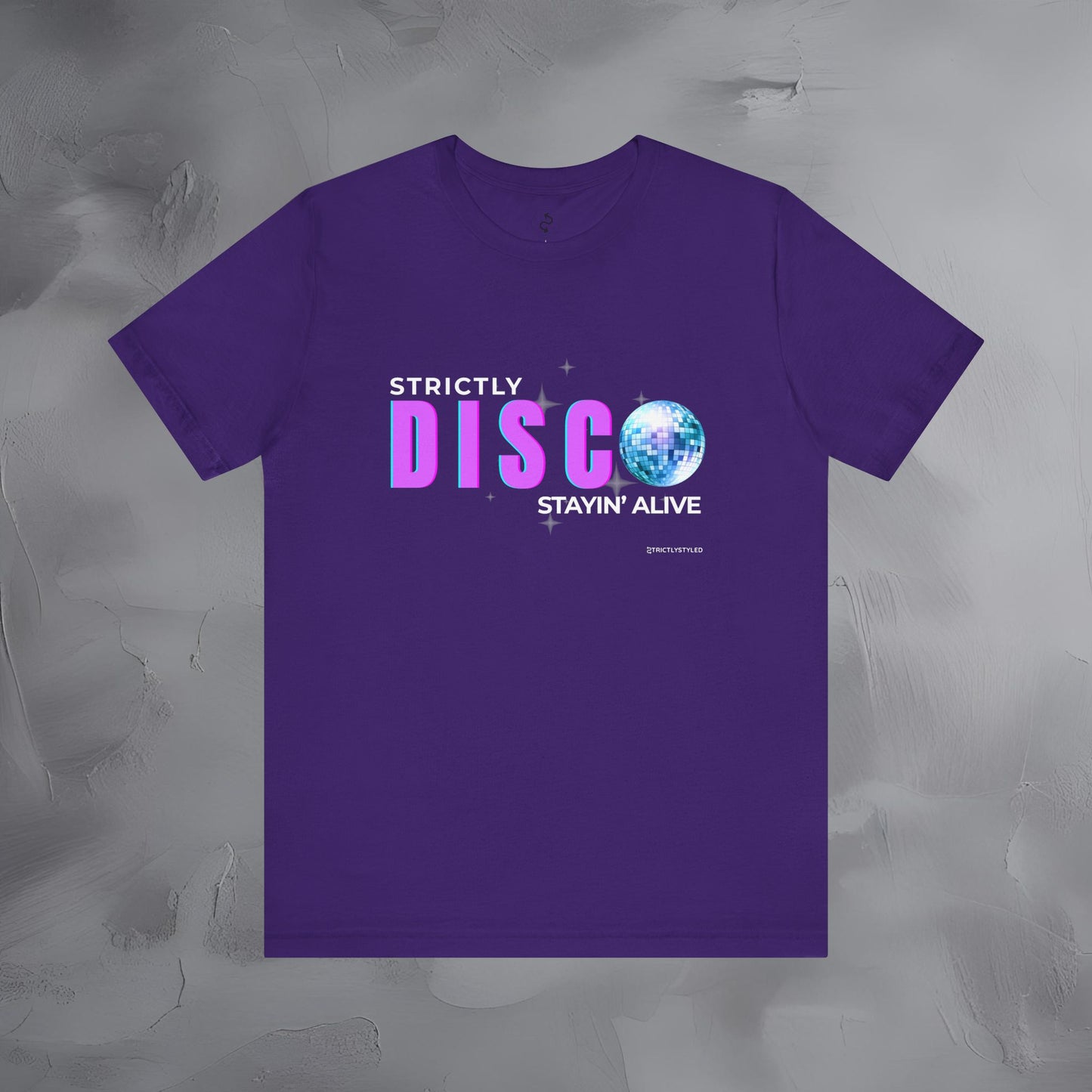 Strictly Disco T-Shirt – Retro Dance Graphic Tee | Stayin’ Alive