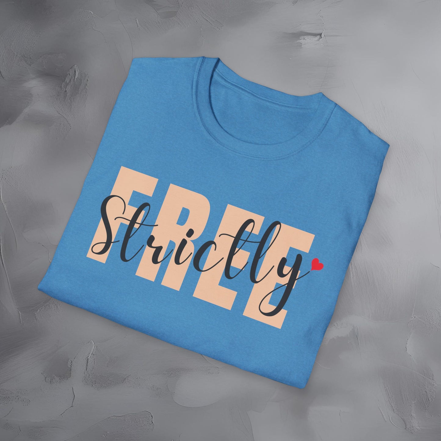 Strictly Free T-Shirt