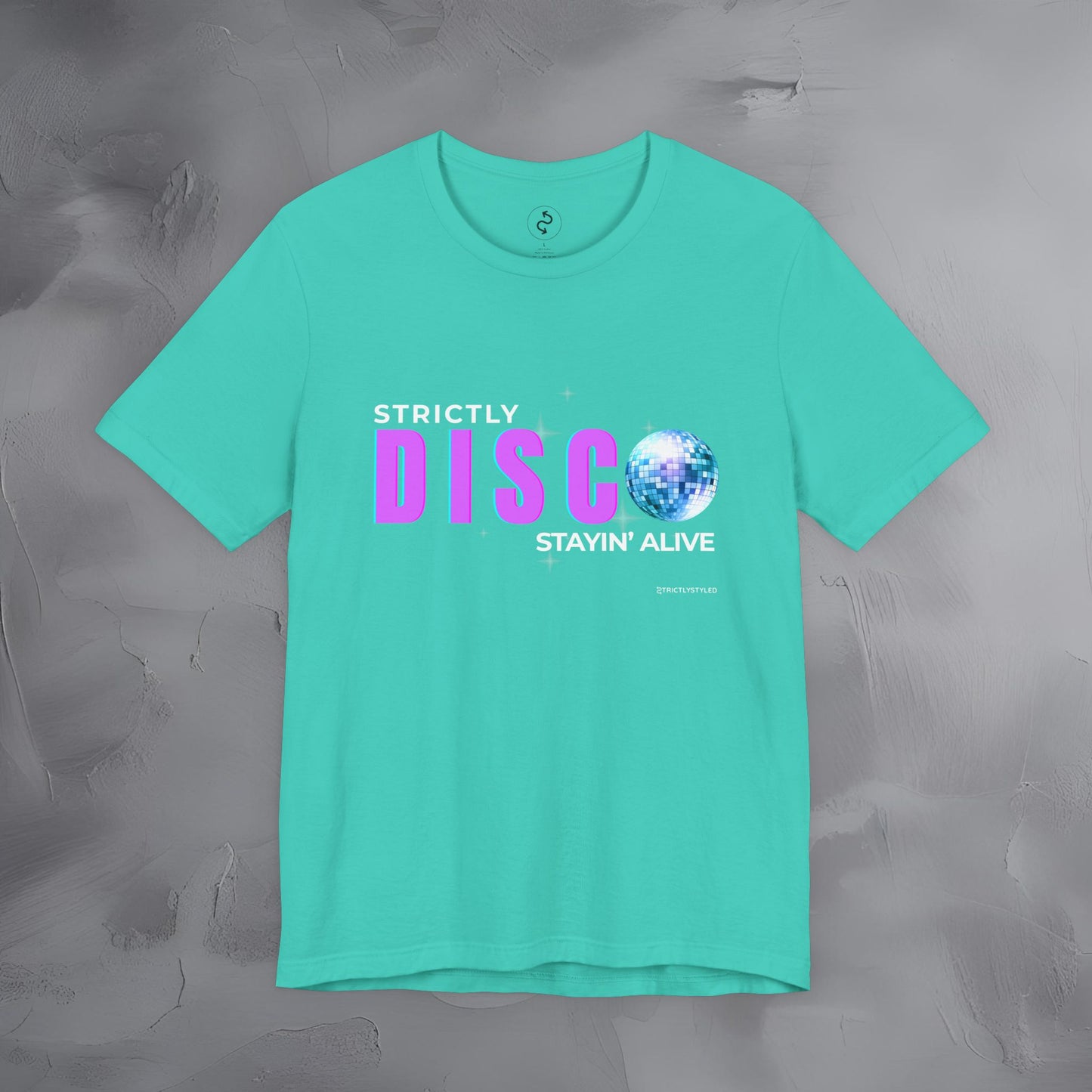 Strictly Disco T-Shirt – Retro Dance Graphic Tee | Stayin’ Alive
