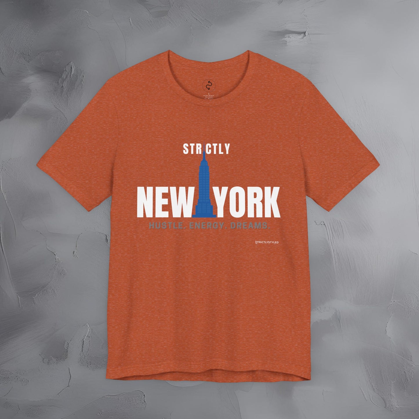 Strictly New York – Hustle, Energy, Dreams T-Shirt | NYC Streetwear Graphic Tee | Modern City Lifestyle Shirt