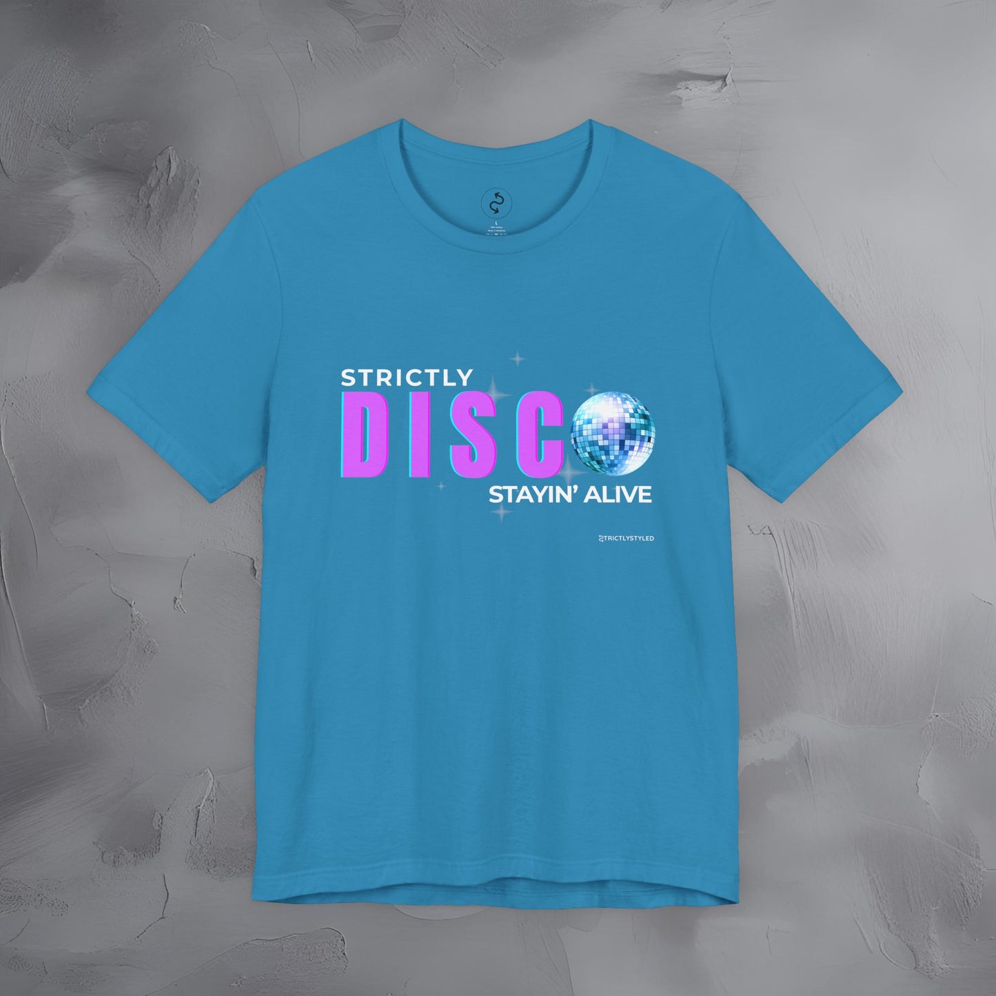 Strictly Disco T-Shirt – Retro Dance Graphic Tee | Stayin’ Alive