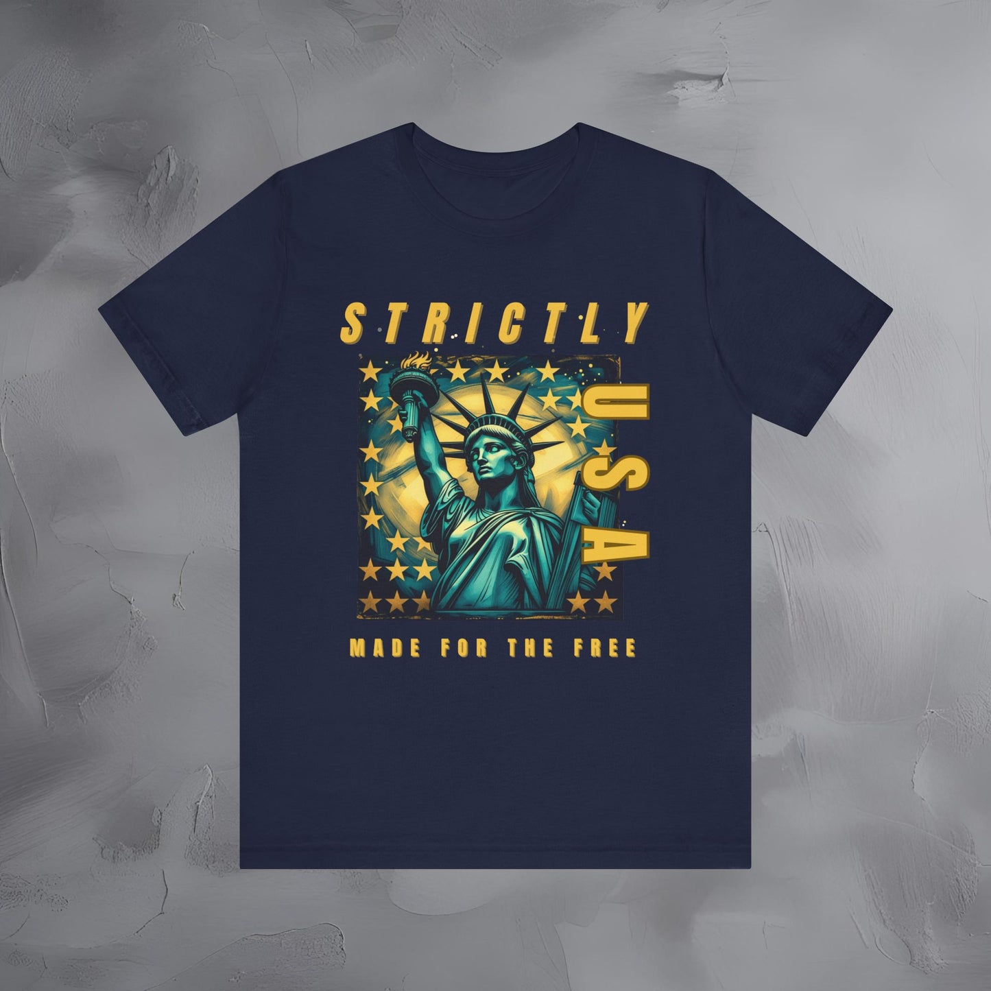 Strictly USA - Made for the Free Independence Day T-Shirt