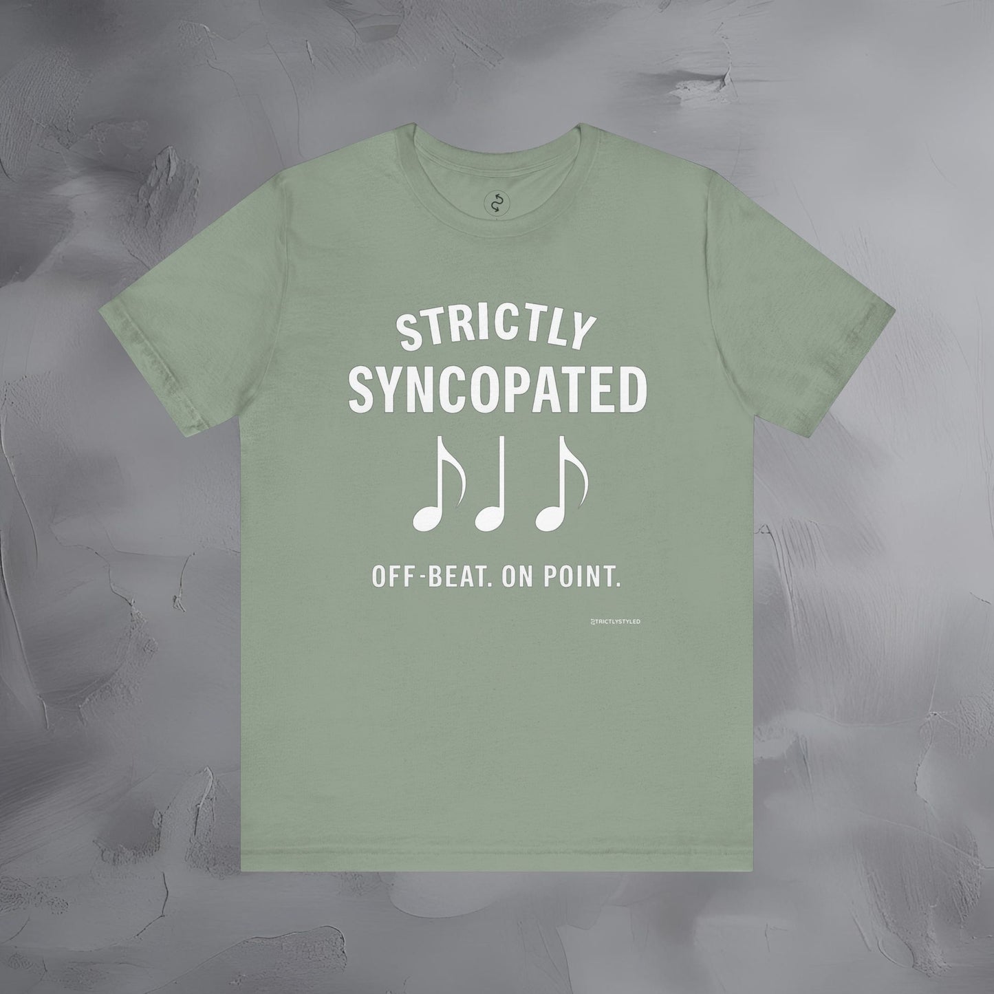 Strictly Syncompated T-Shirt – Off Beat On Point Jazz Rhythm Tee