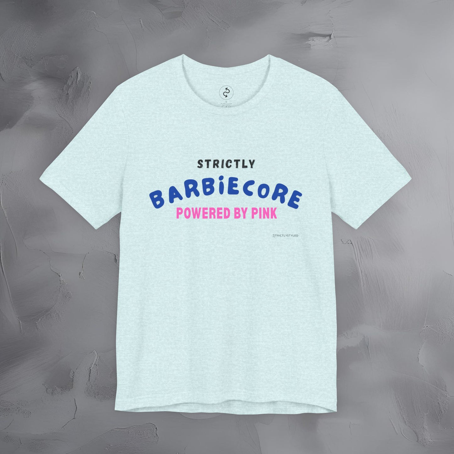 Strictly Barbiecore T-Shirt – Powered by Pink - Aesthetic Graphic Tee