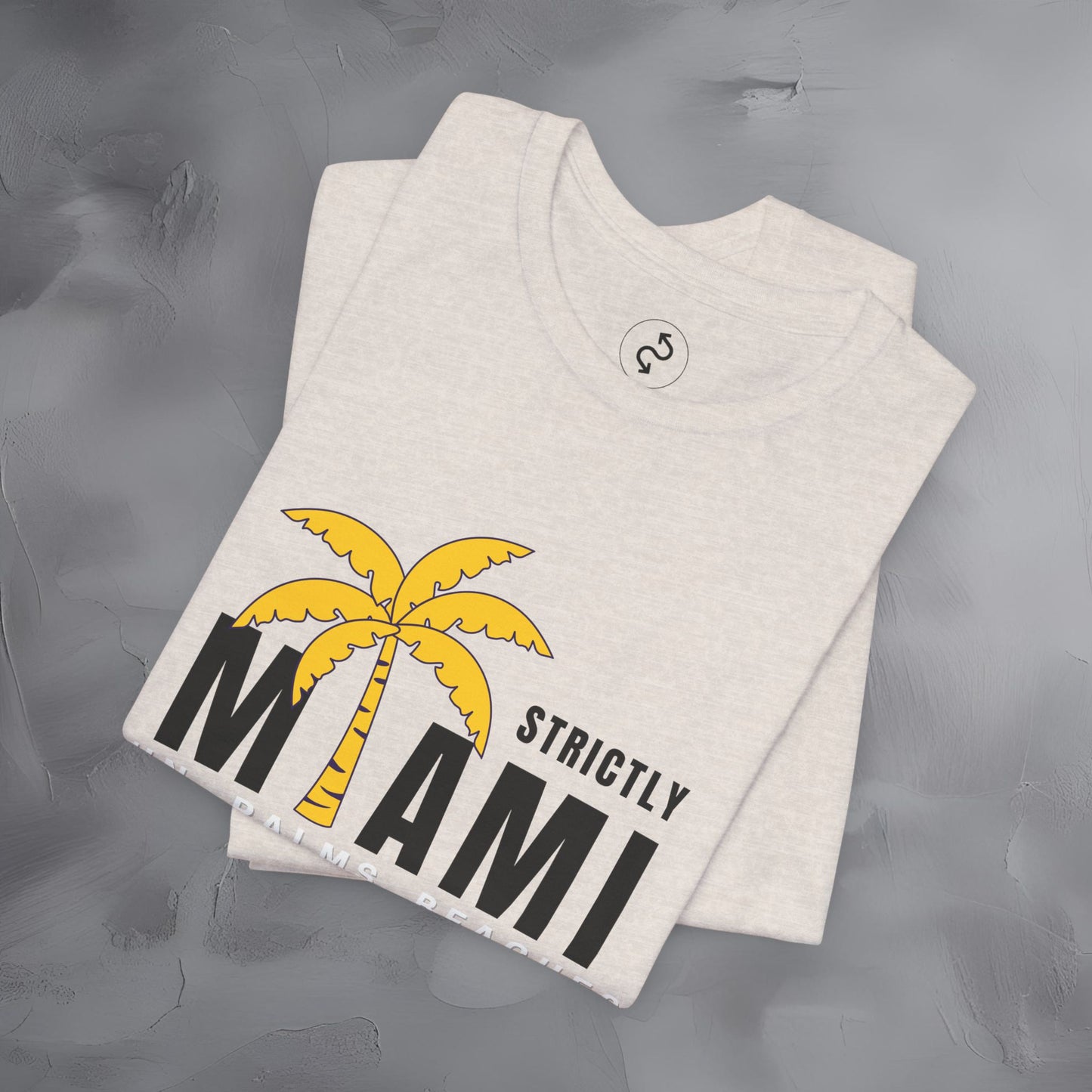 Strictly Miami T-Shirt – Sun Palms Beaches City Vibes Tee