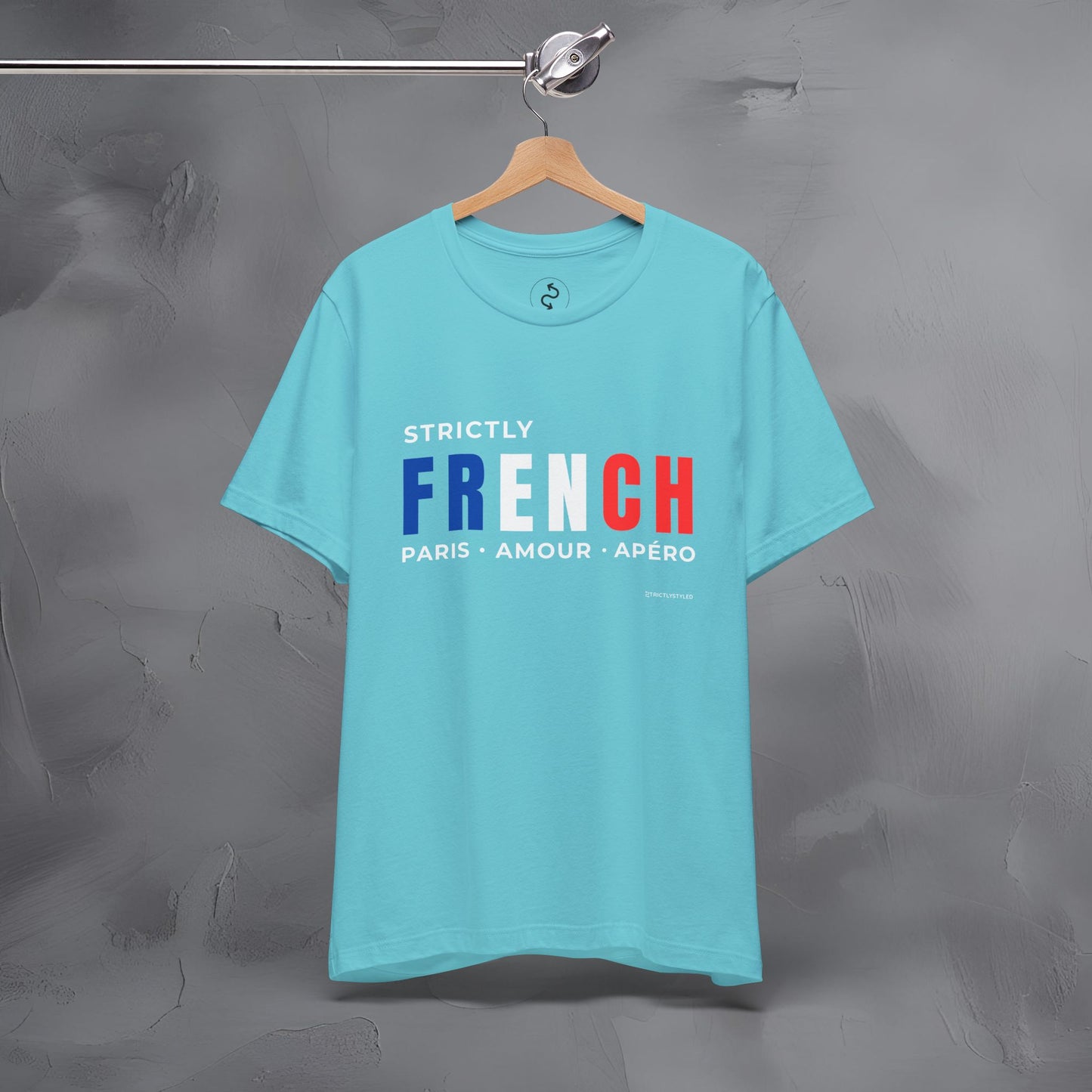 Strictly French – Paris, Amour, Apéro T-Shirt | French Lifestyle Graphic Tee | Parisian Culture Streetwear Shirt
