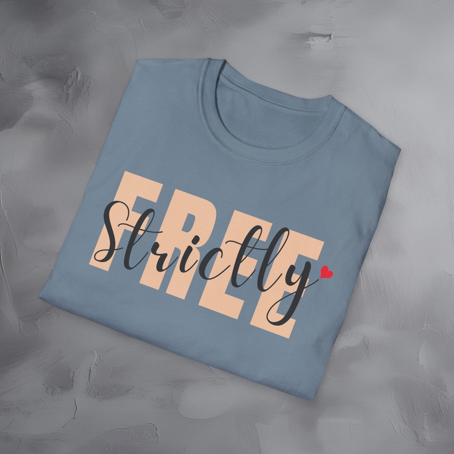 Strictly Free T-Shirt