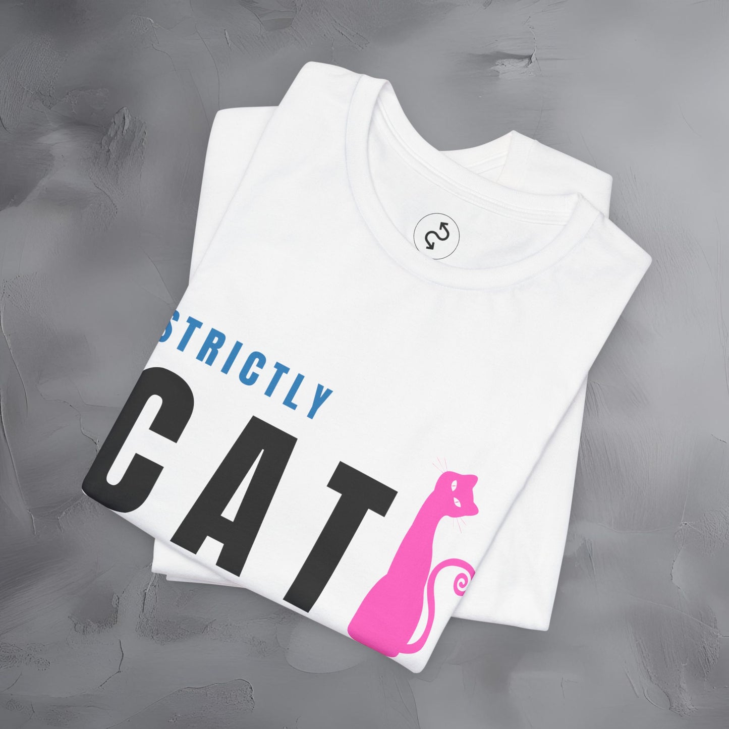 Strictly Cat T-Shirt – Meow Is the Moment | Fun Cat Lover Graphic Tee