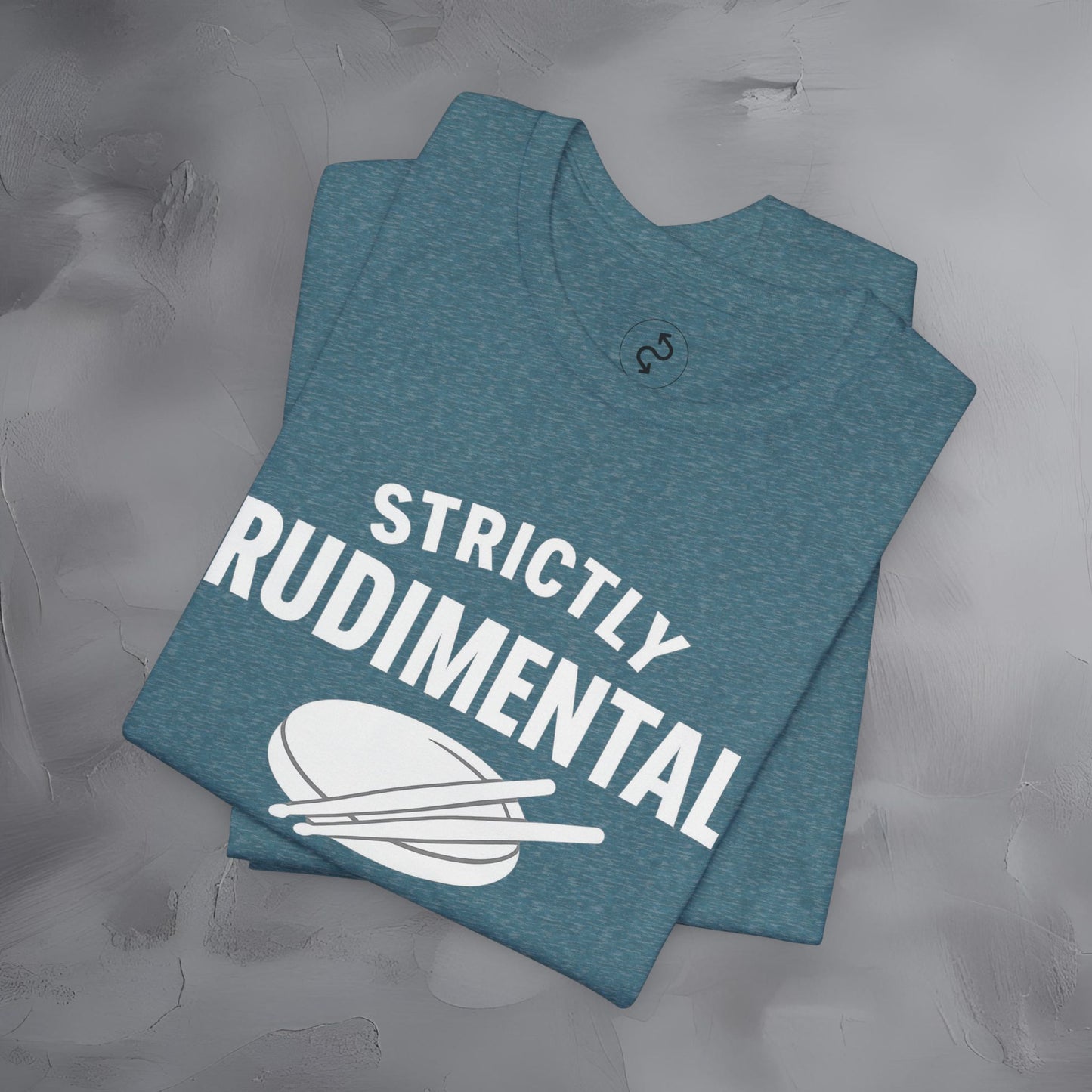 Strictly Rudimental T-Shirt – Paradiddles Before Pride Drummer Tee
