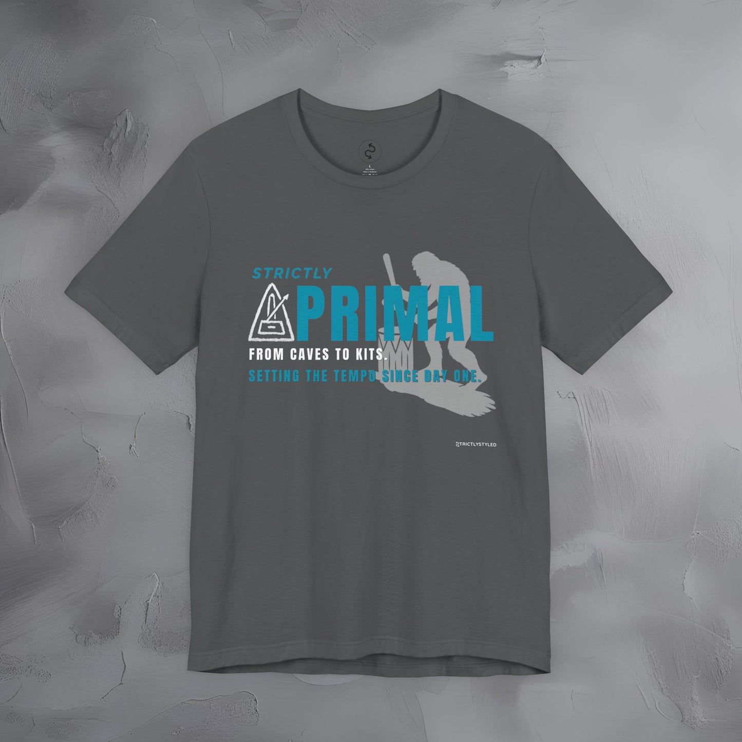 Strictly Primal T-Shirt – Drum & Rhythm Graphic Tee - From Cave to Kits