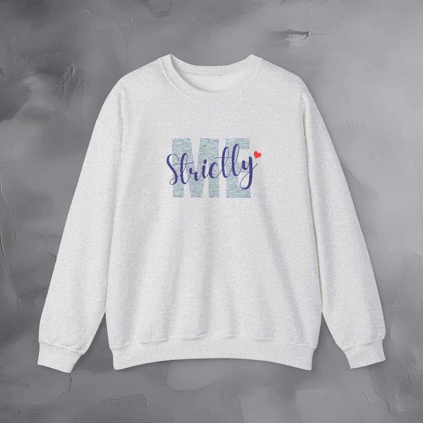 Strictly Me - Embroidered Sweatshirt