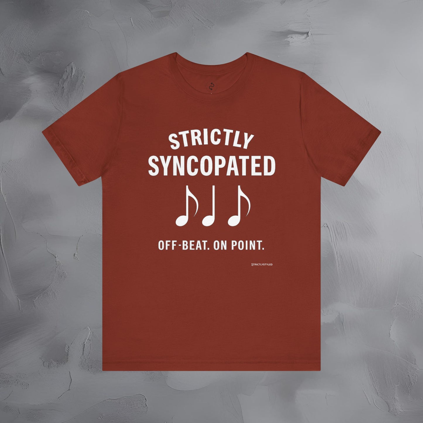 Strictly Syncompated T-Shirt – Off Beat On Point Jazz Rhythm Tee