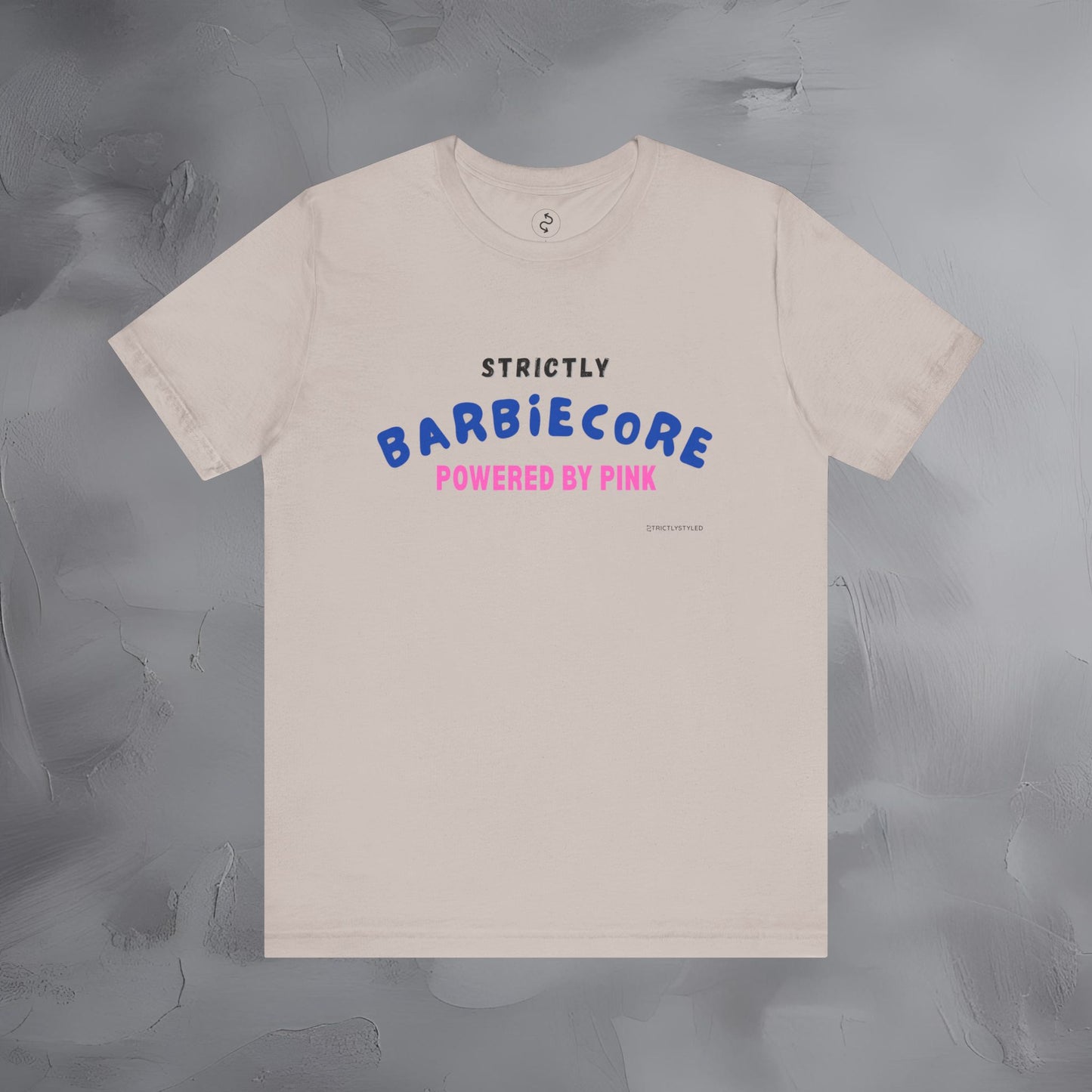 Strictly Barbiecore T-Shirt – Powered by Pink - Aesthetic Graphic Tee