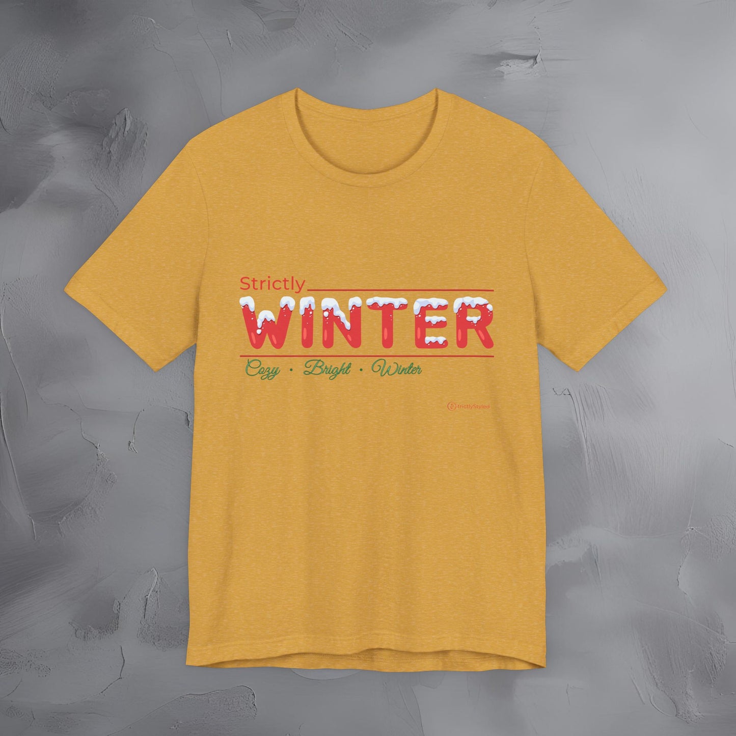 Strictly Winter — T-Shirt