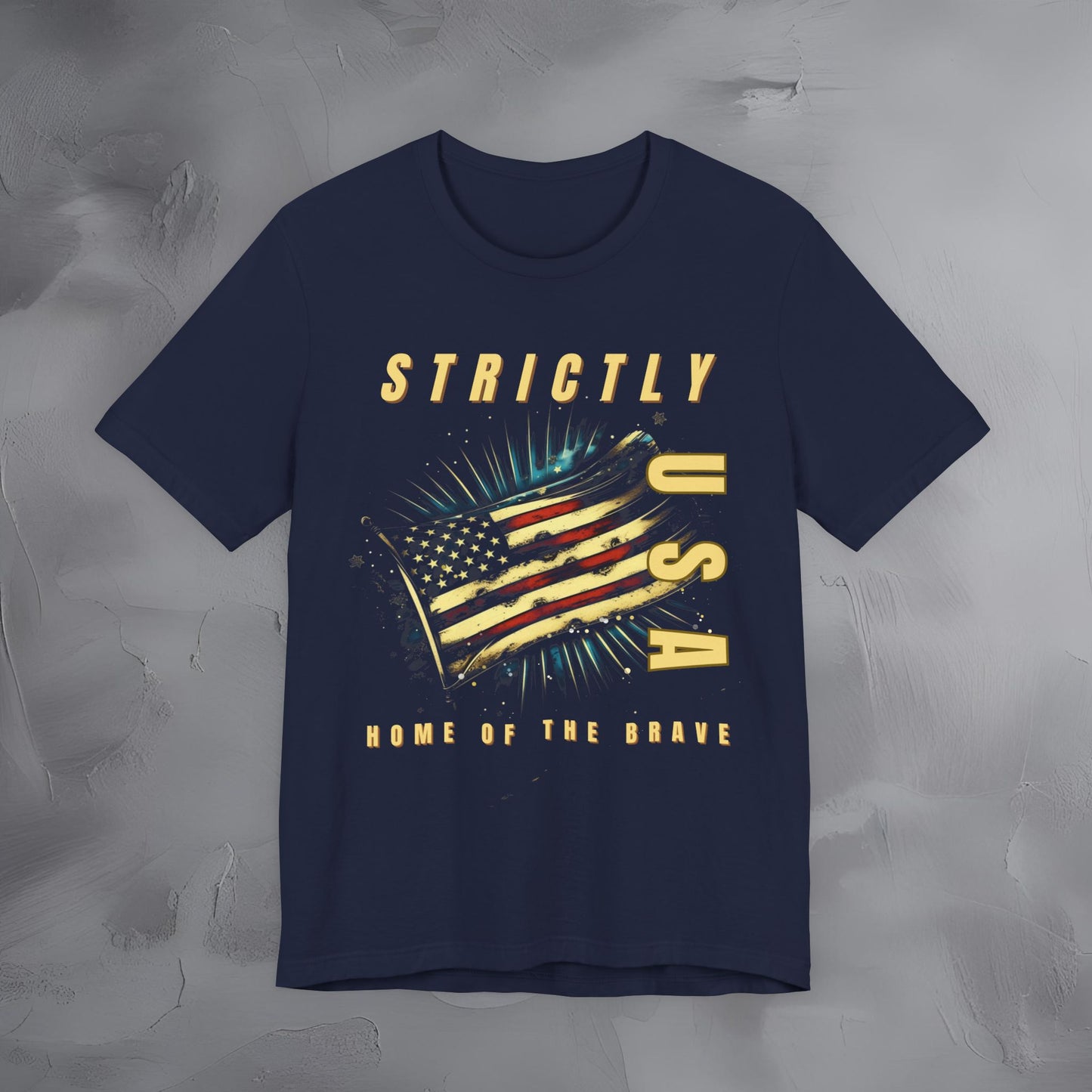 Strictly USA - Home of the Brave Independence Day T-Shirt