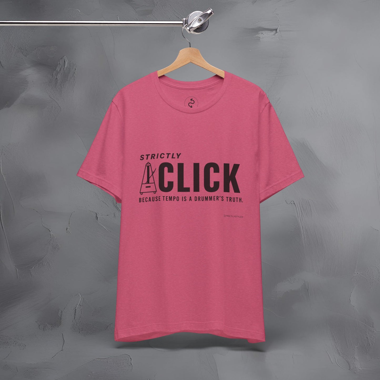 Strictly Click T-Shirt – Drum & Rhythm Graphic Tee - Tempo Is the Drummer’s Truth