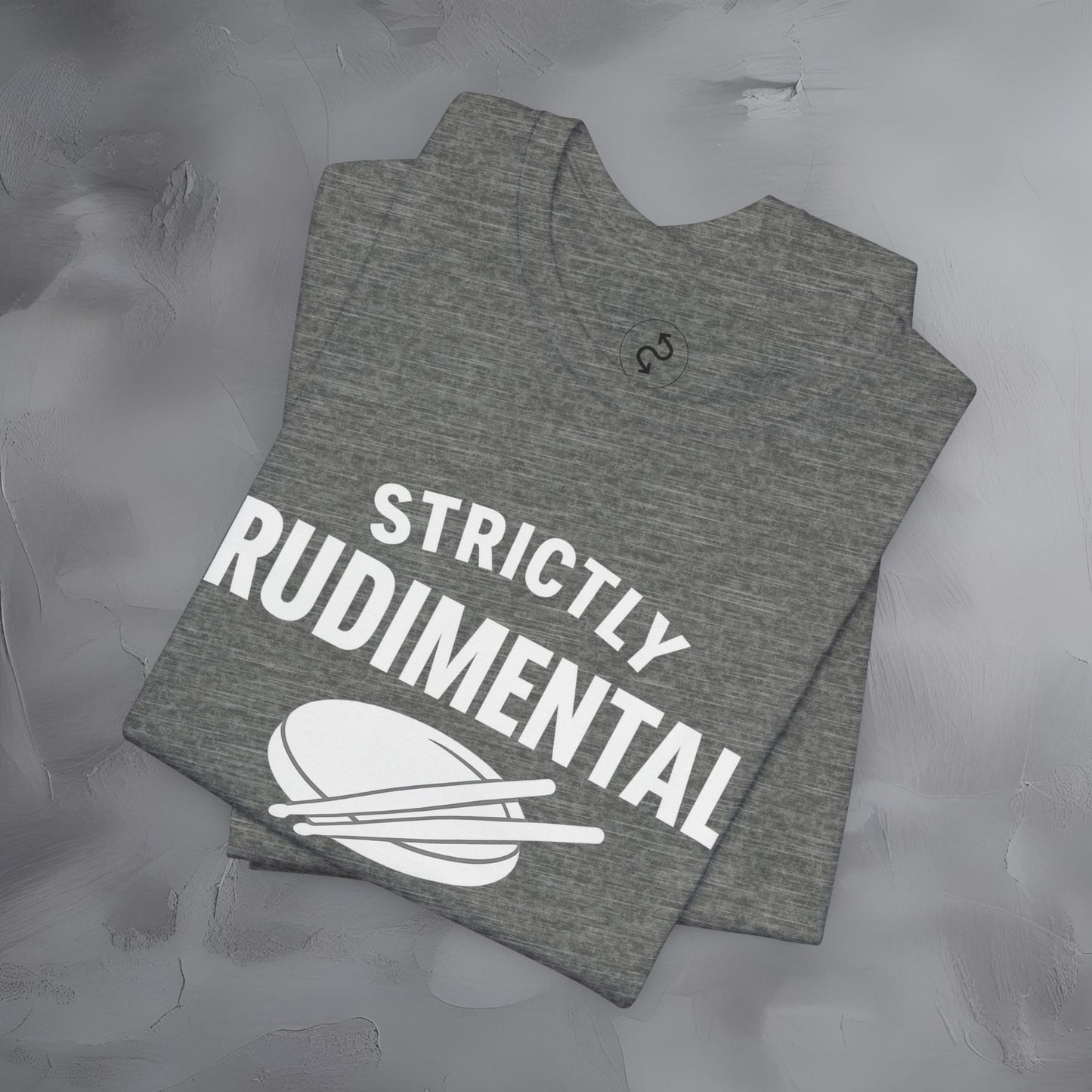 Strictly Rudimental T-Shirt – Paradiddles Before Pride Drummer Tee