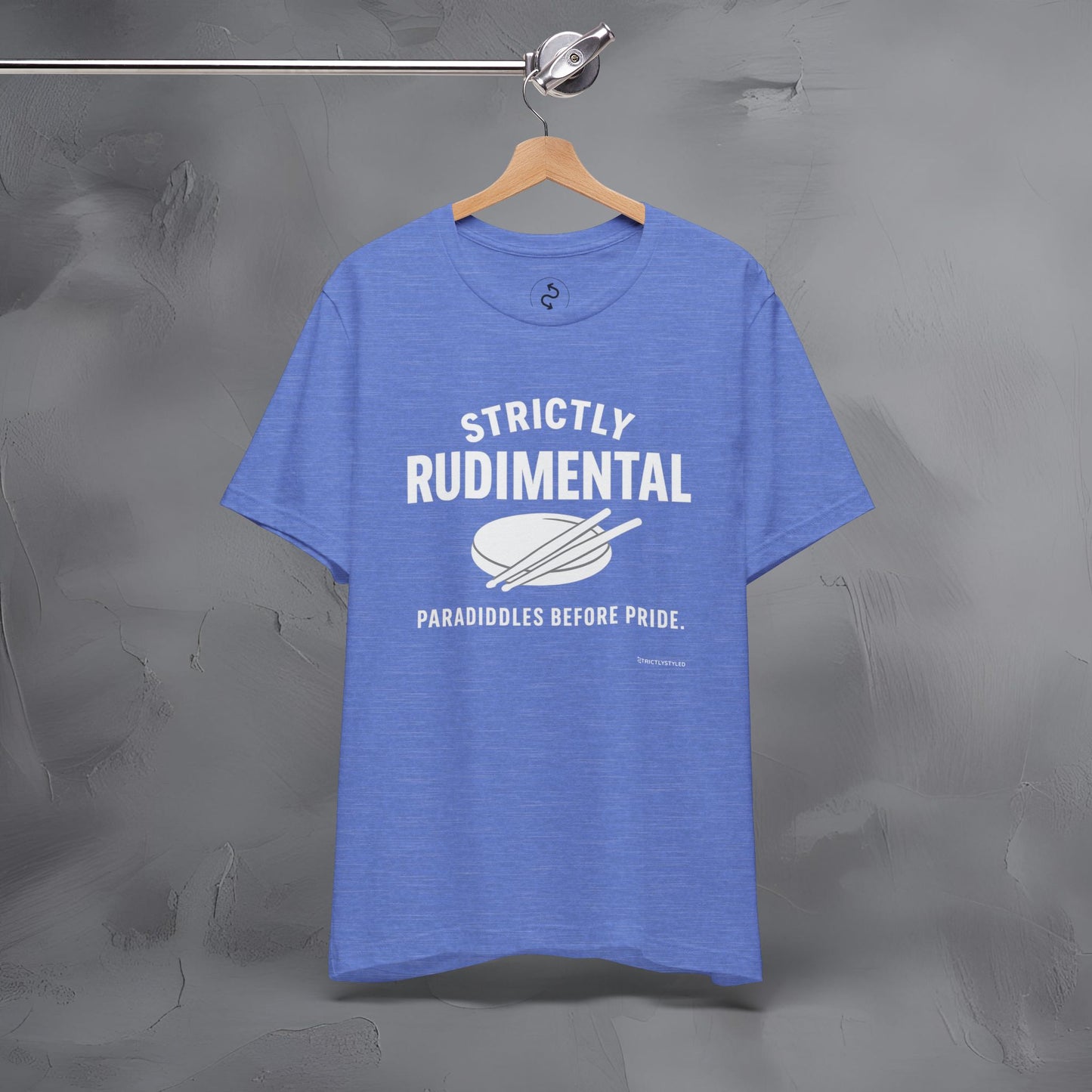 Strictly Rudimental T-Shirt – Paradiddles Before Pride Drummer Tee