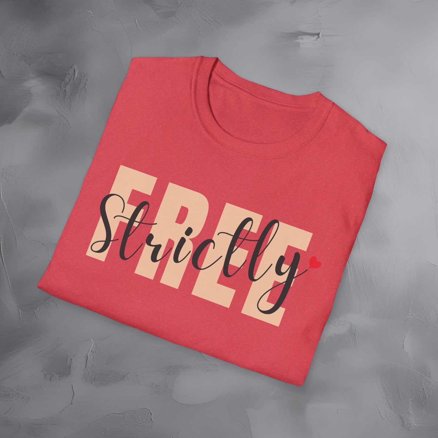 Strictly Free T-Shirt