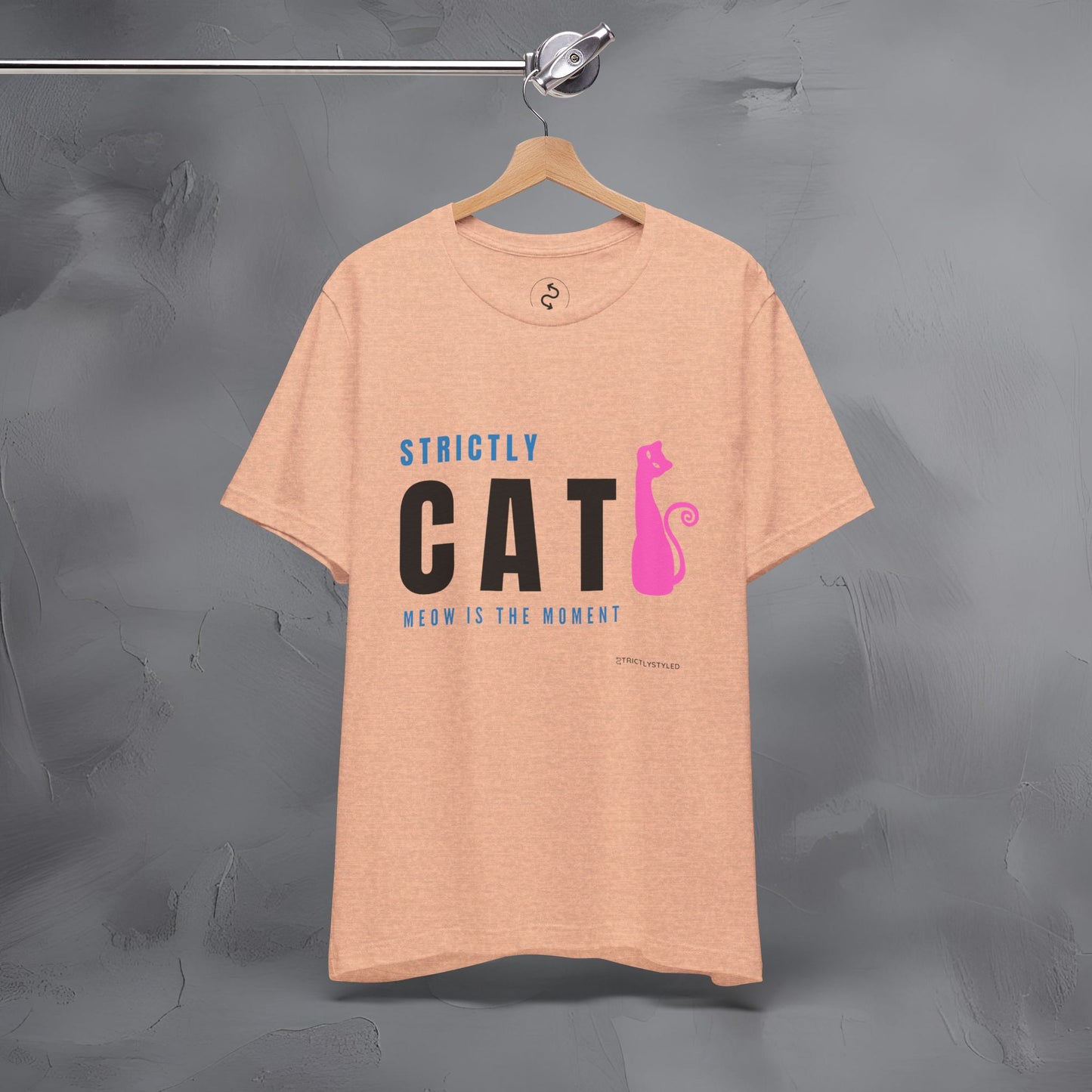 Strictly Cat T-Shirt – Meow Is the Moment | Fun Cat Lover Graphic Tee