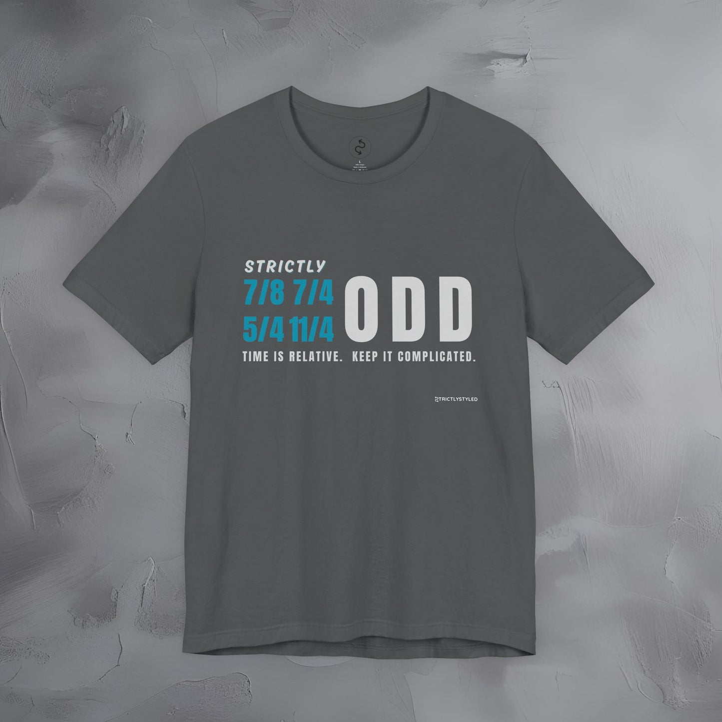 Strictly Odd T-Shirt – Drum & Rhythm Graphic Tee - Time Relative, Keep It Complicated