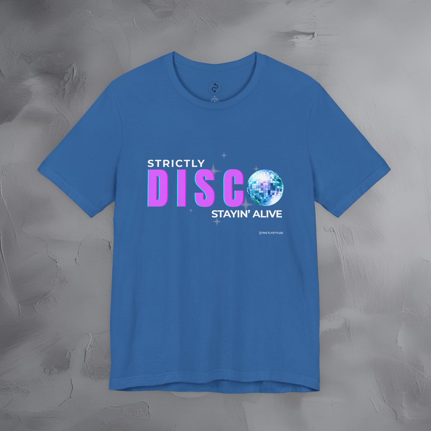 Strictly Disco T-Shirt – Retro Dance Graphic Tee | Stayin’ Alive