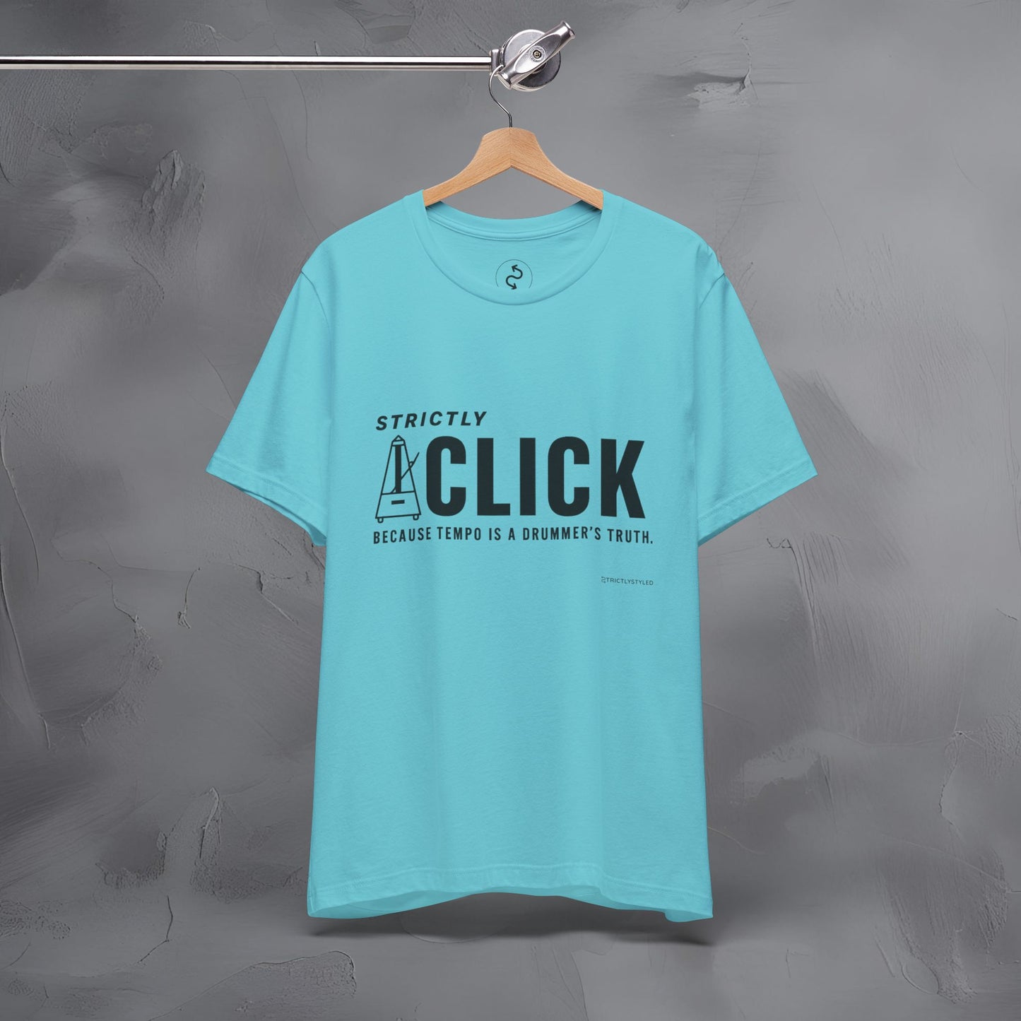 Strictly Click T-Shirt – Drum & Rhythm Graphic Tee - Tempo Is the Drummer’s Truth