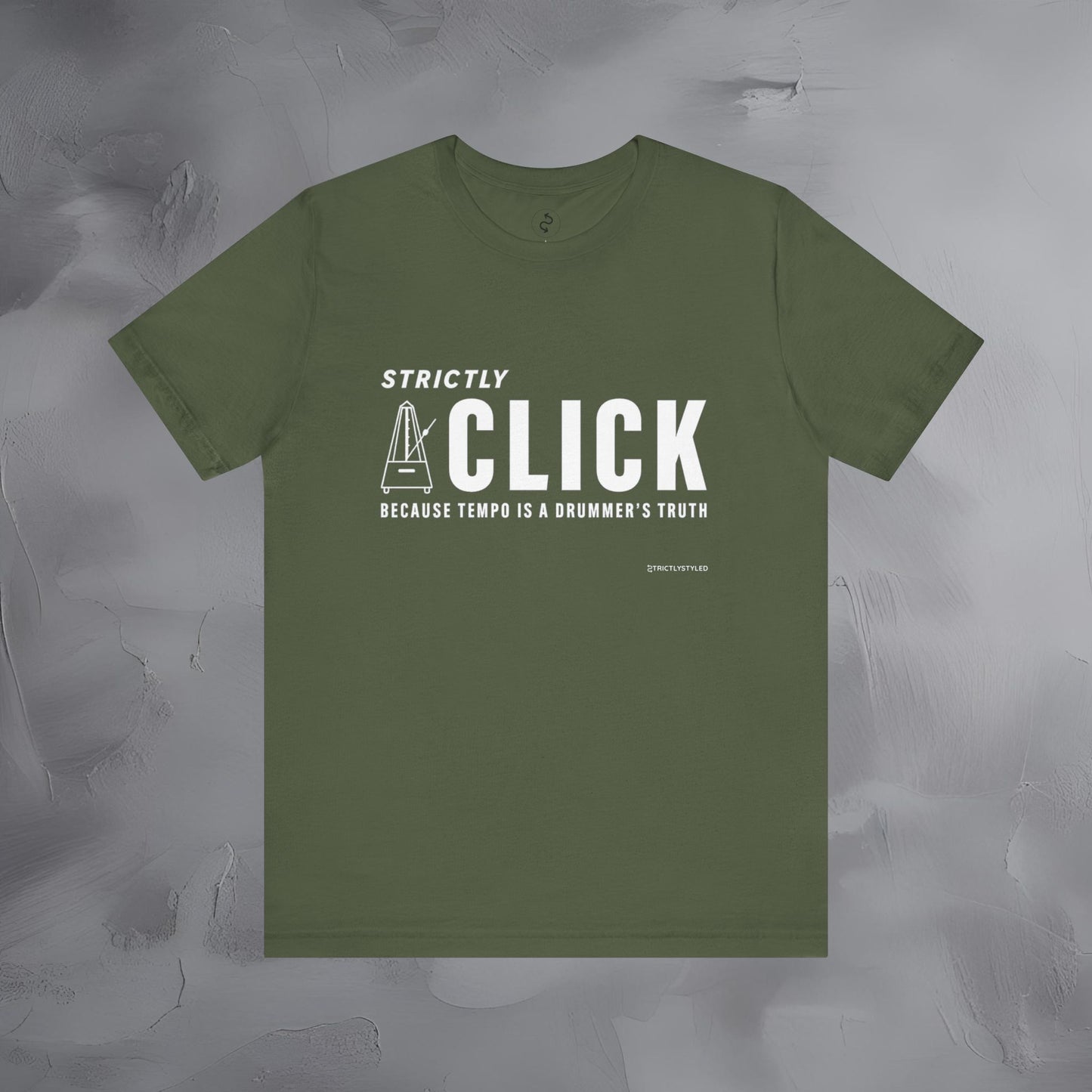 Strictly Click T-Shirt – Drum & Rhythm Graphic Tee - Tempo Is the Drummer’s Truth