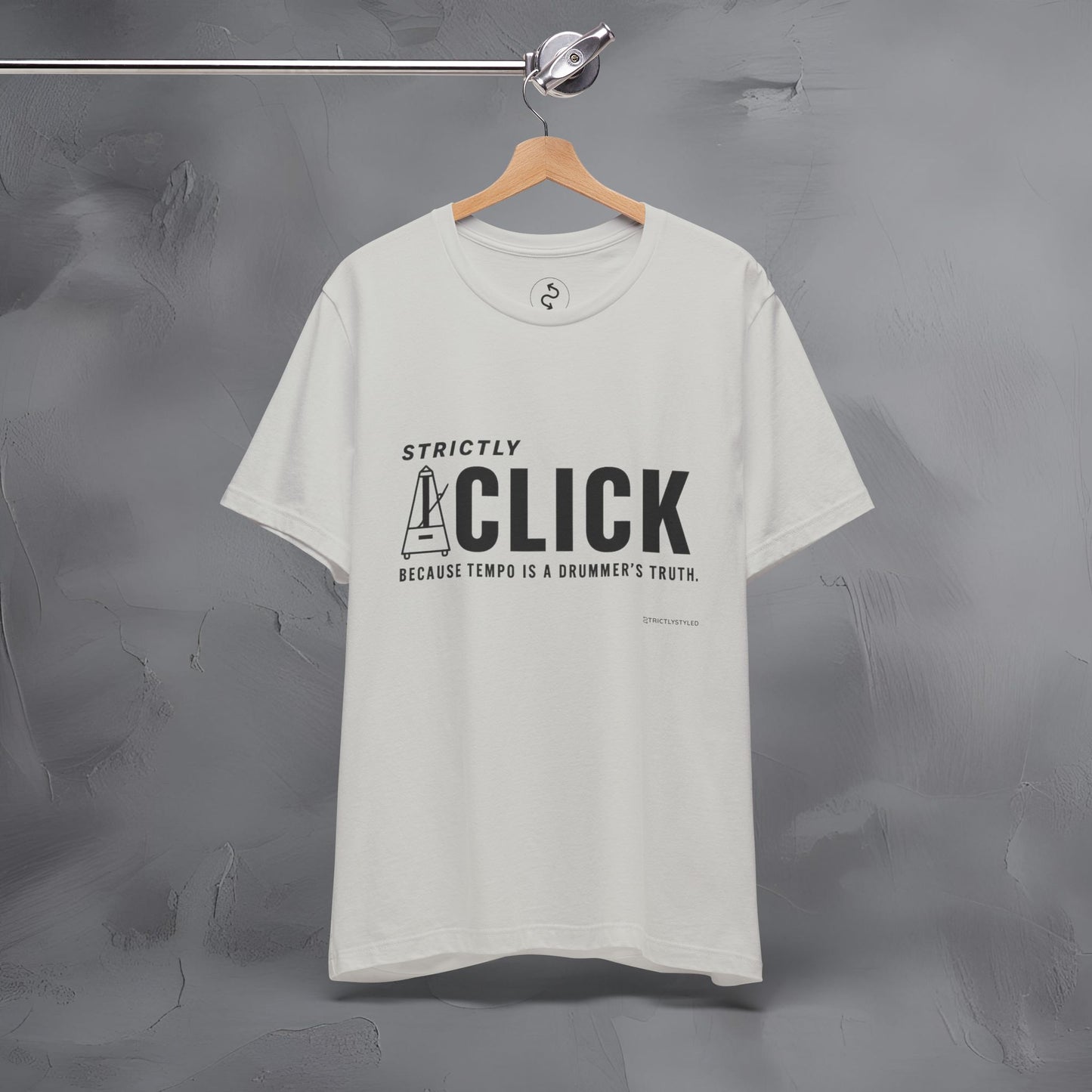 Strictly Click T-Shirt – Drum & Rhythm Graphic Tee - Tempo Is the Drummer’s Truth