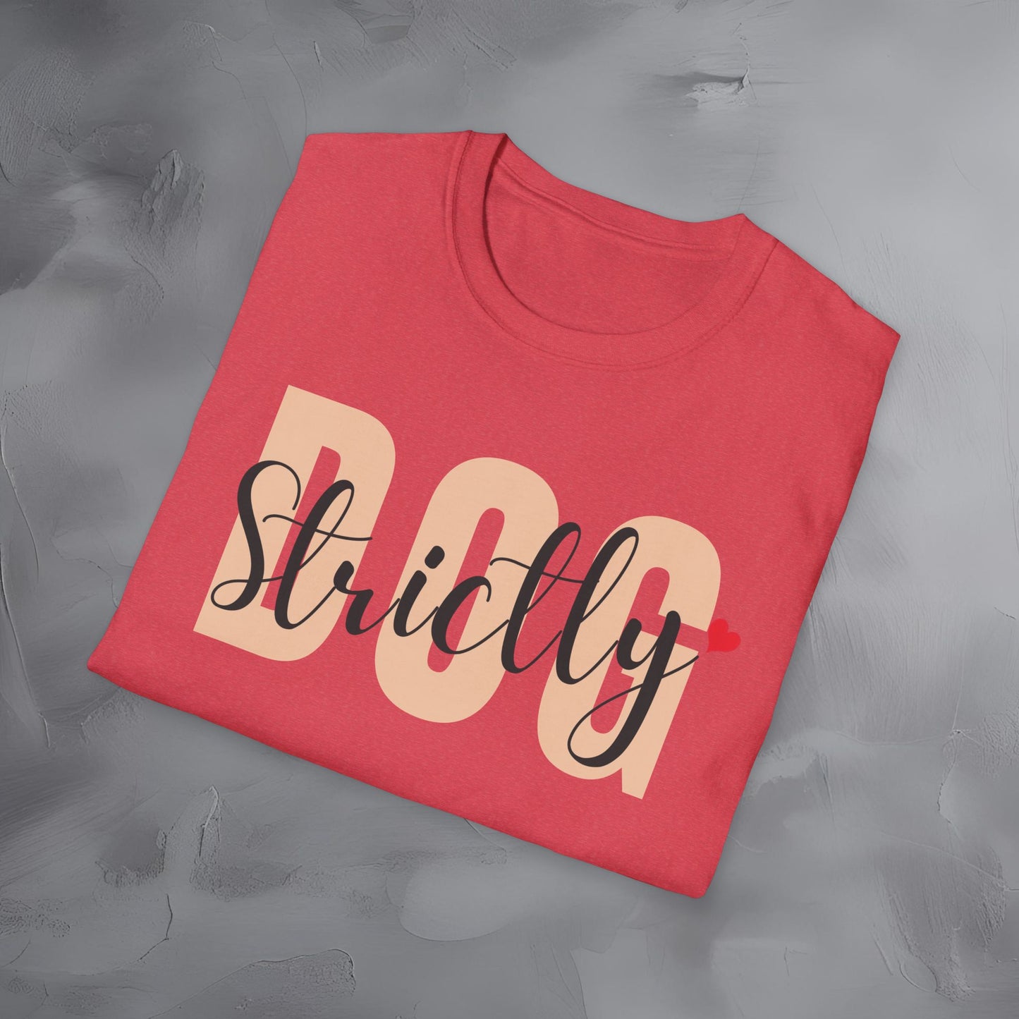 Strictly Dog T-Shirt