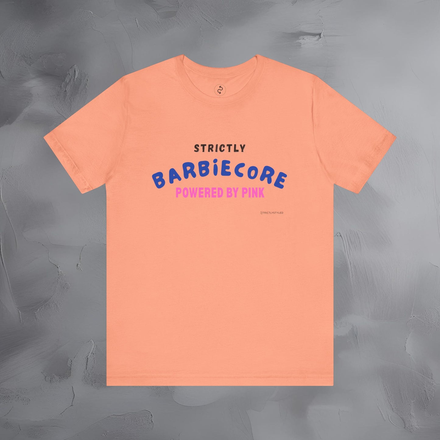 Strictly Barbiecore T-Shirt – Powered by Pink - Aesthetic Graphic Tee
